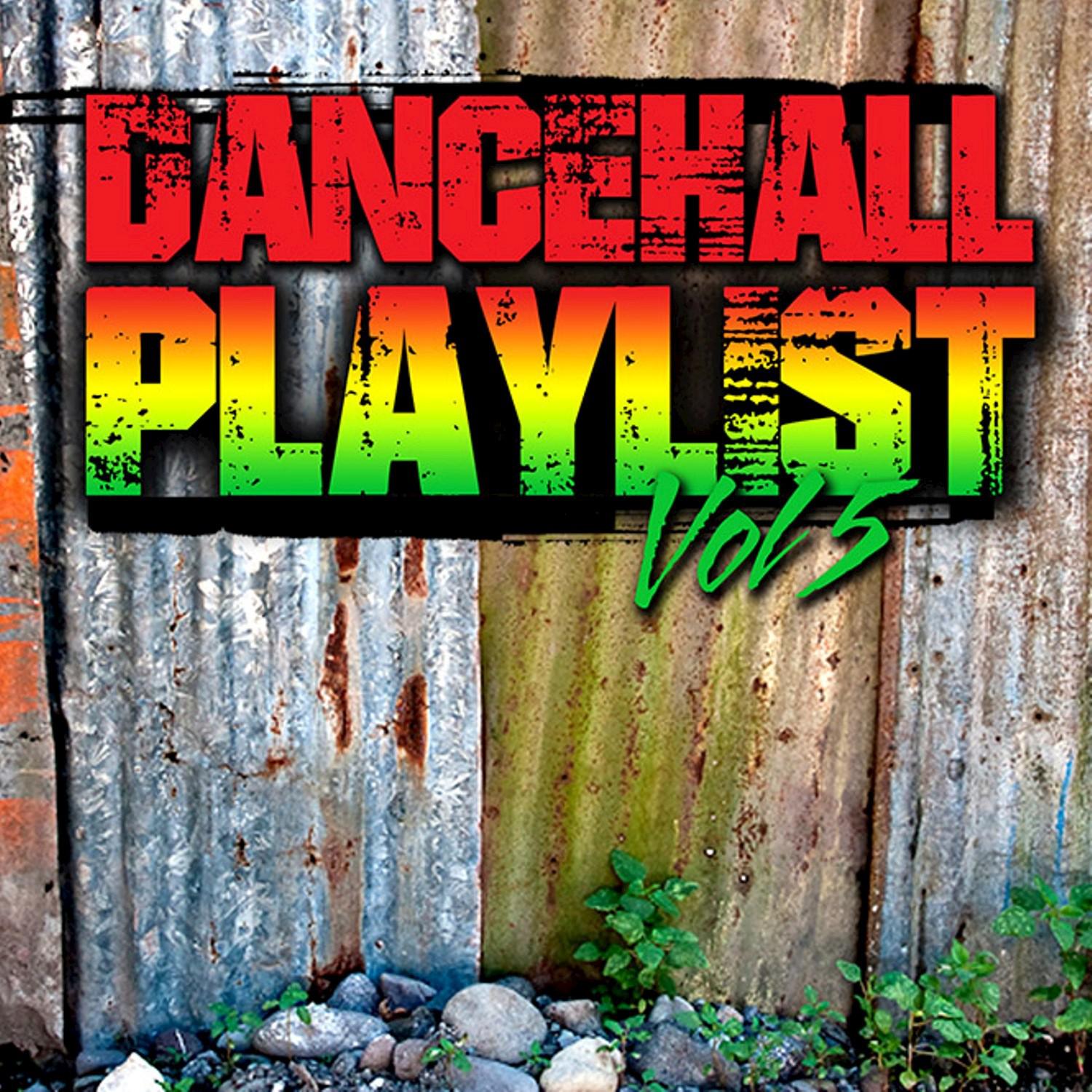 Dancehall Playlist, Vol.5