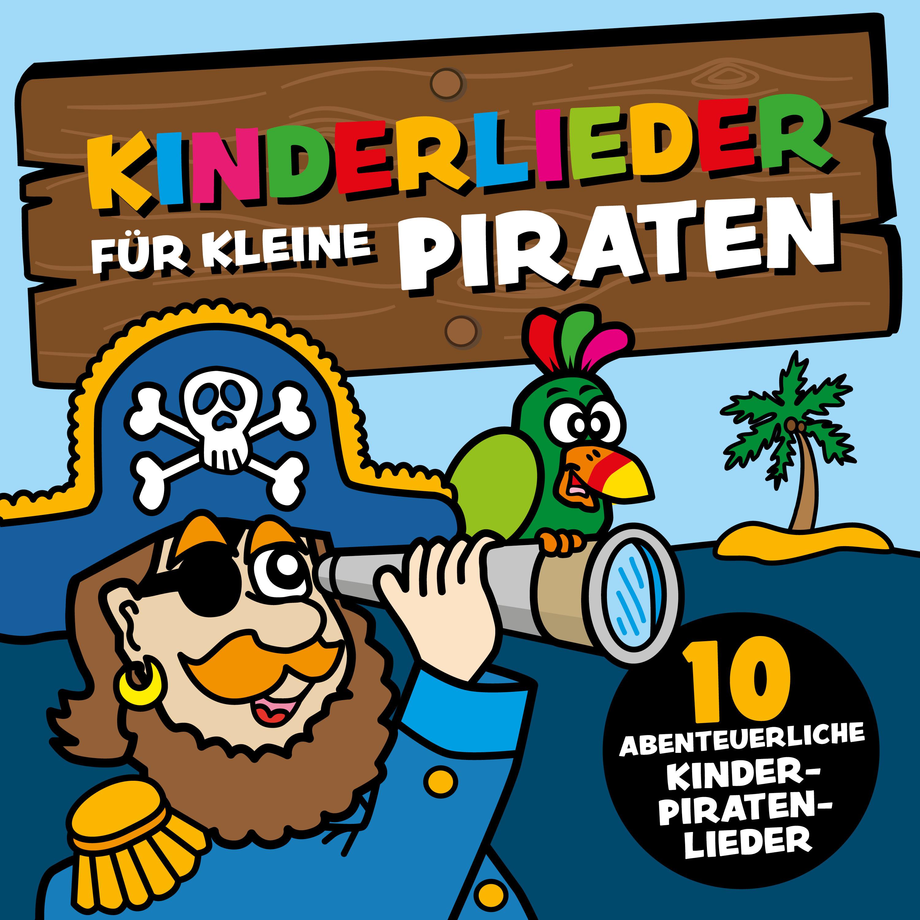 Kinderlieder fü r kleine Piraten 10 abenteuerliche KinderPiratenLieder
