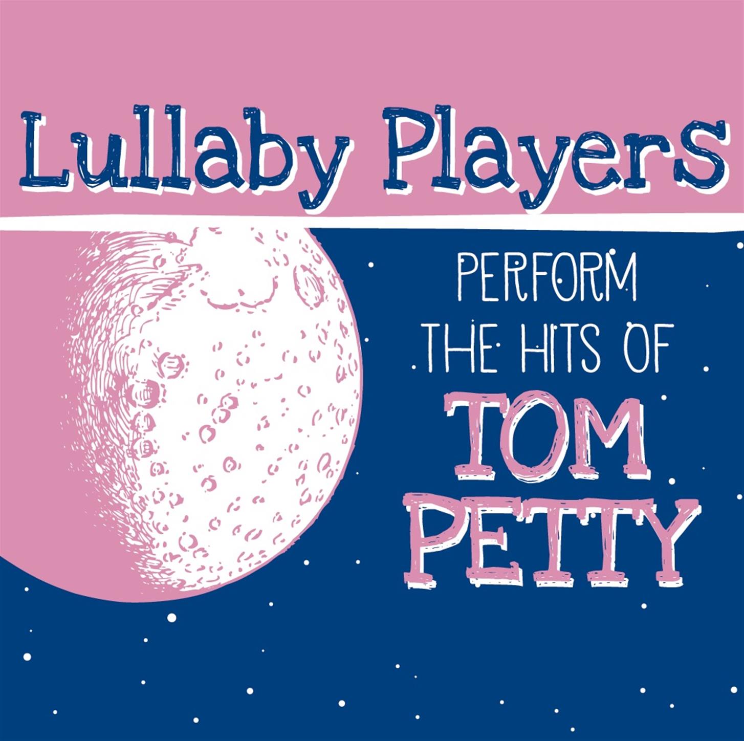 Lullaby Players Perfom the Hits of Tom Petty