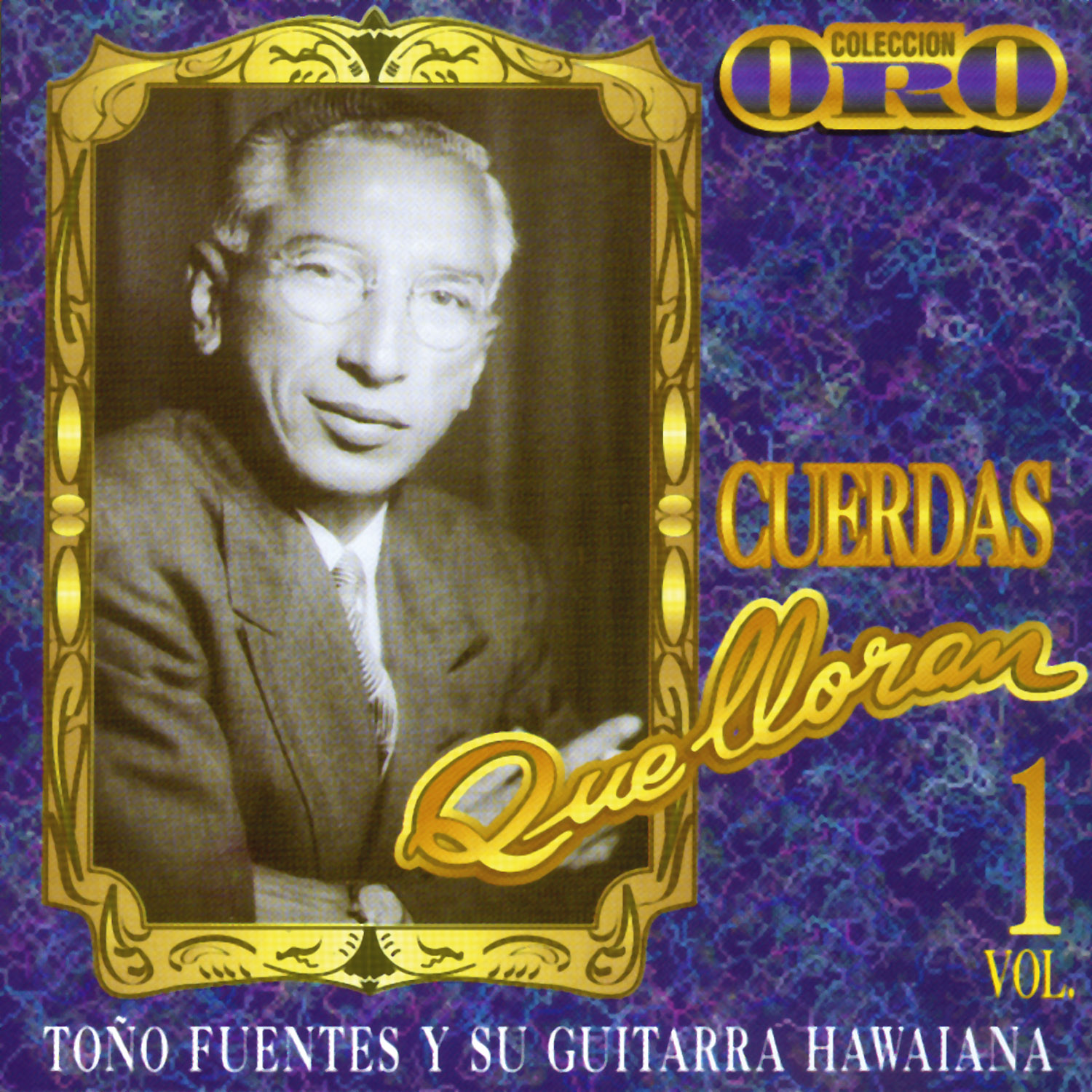 Coleccio n Oro Cuerdas Que Lloran Vol. 1