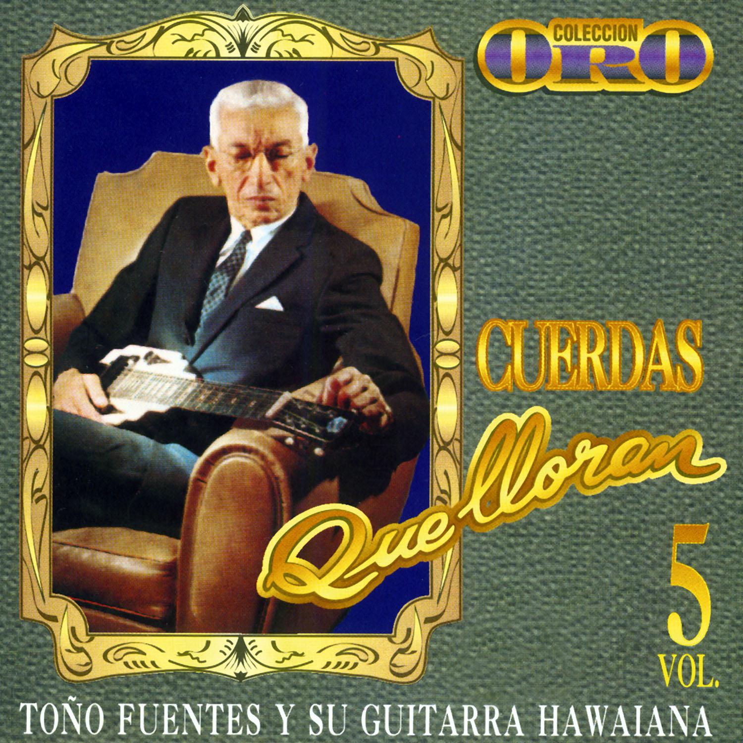 Coleccio n Oro Cuerdas Que Lloran Vol. 5