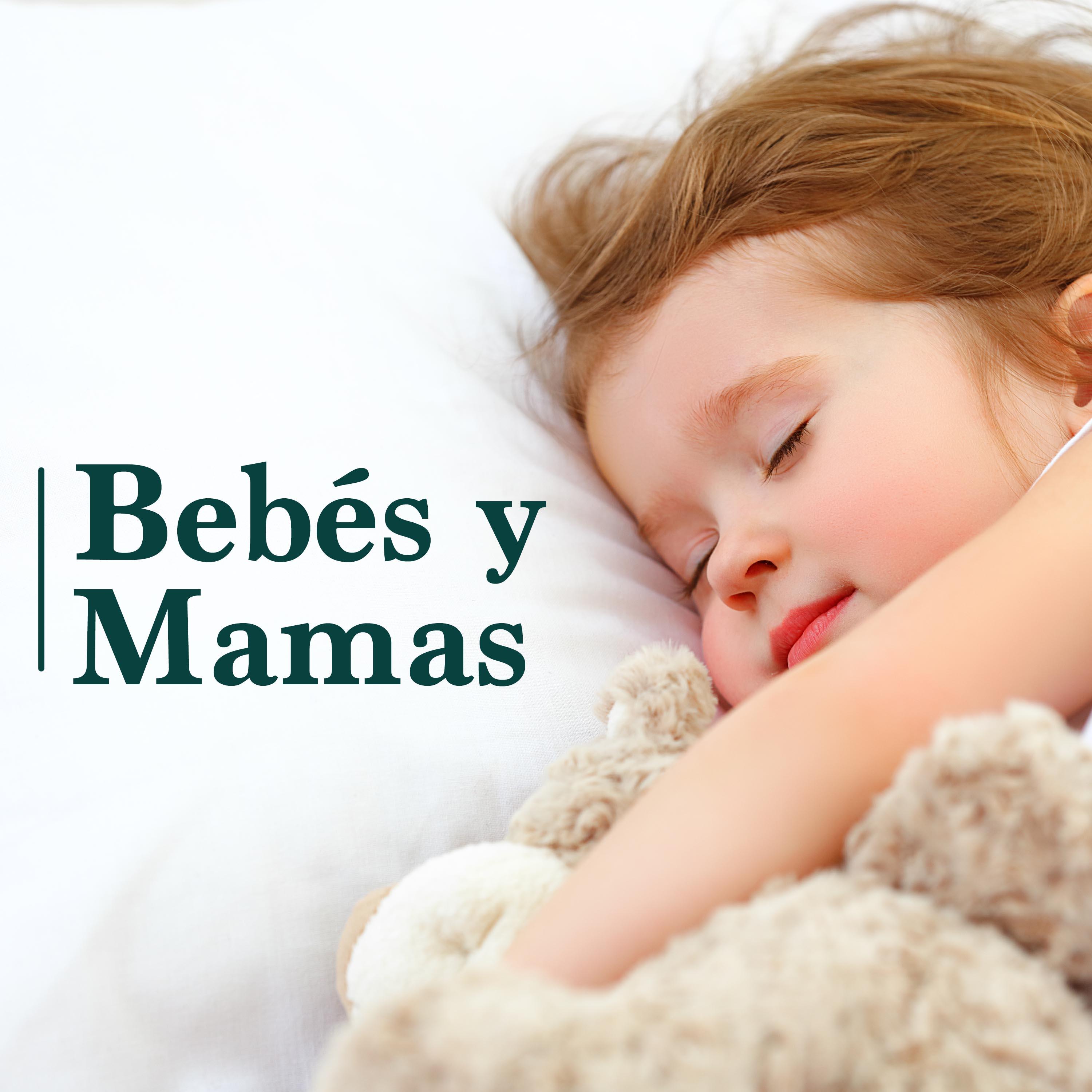 Bebes y Mamas: las Mejores Canciones Relajantes para Calmar a los Bebes con los Sonidos de la Naturaleza