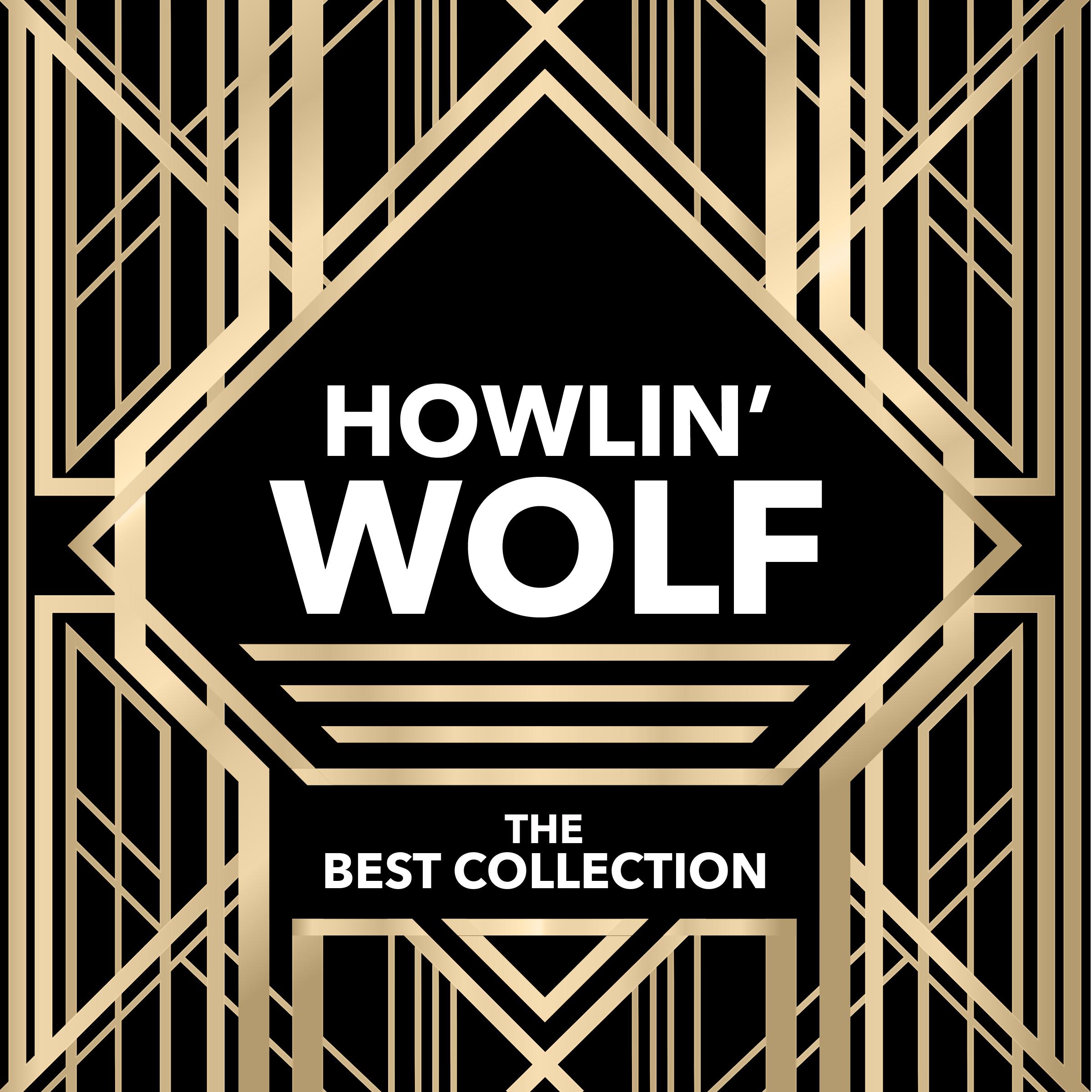 Howlin' Wolf - The Best Collection