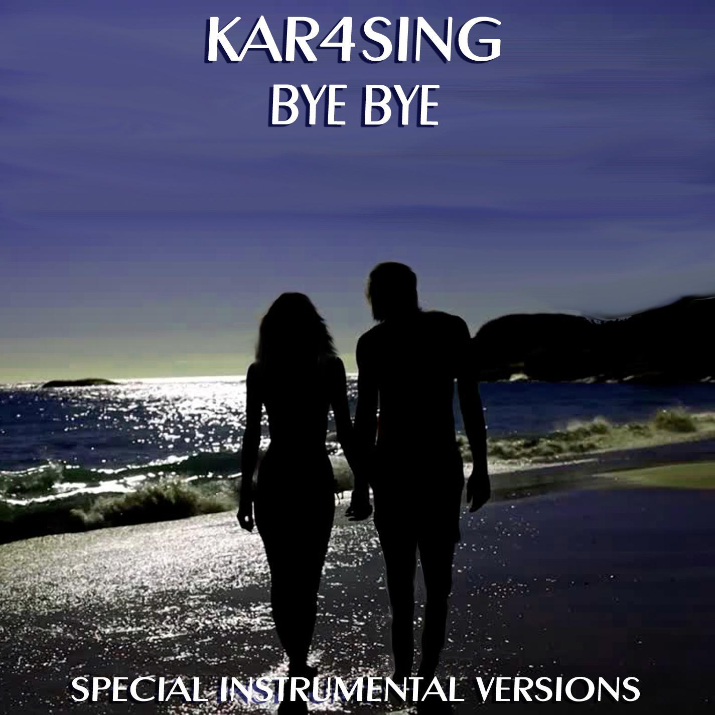 Bye Bye Extended Instrumental Mix