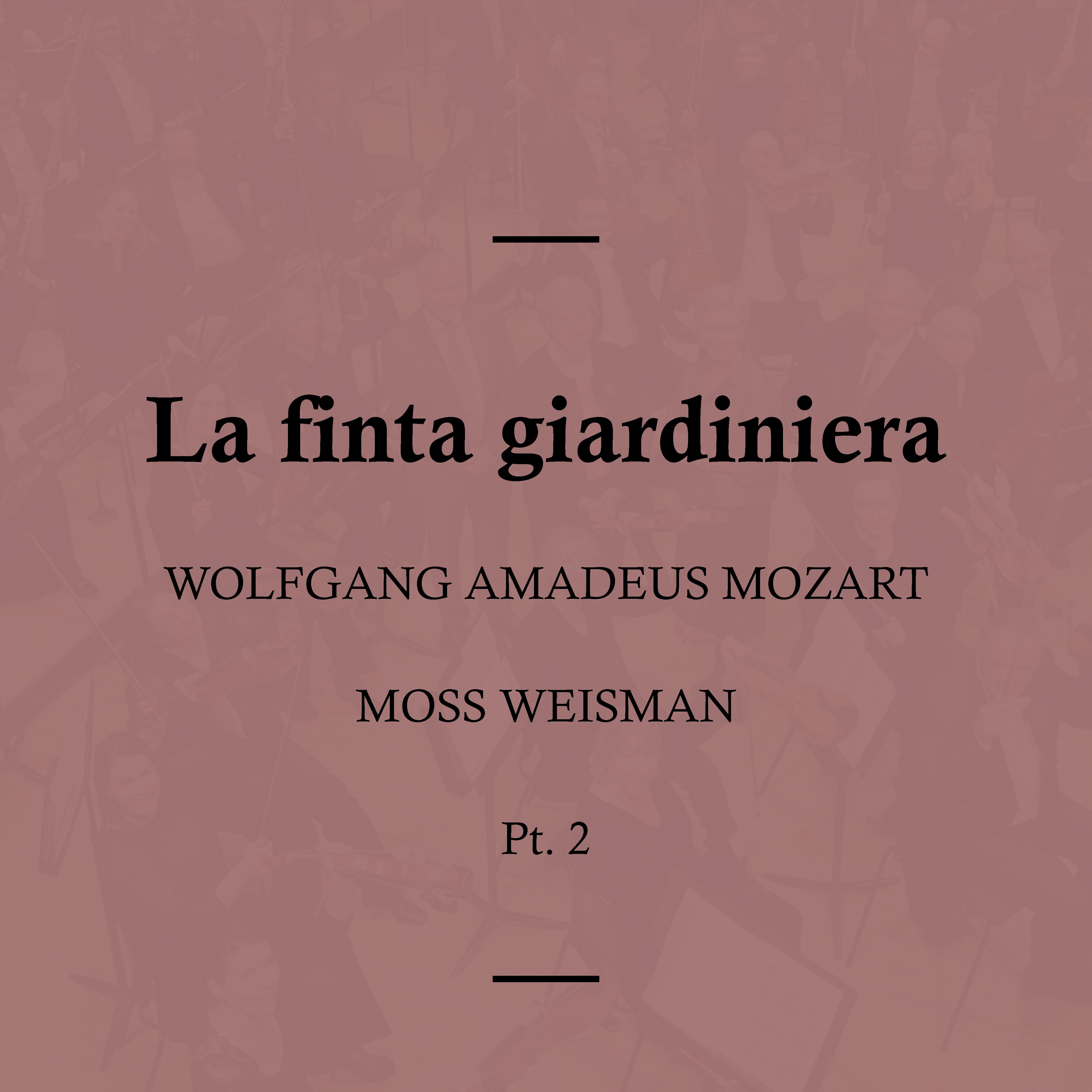 La finta giardiniera, K. 196: II. Dolce d'amor compagna