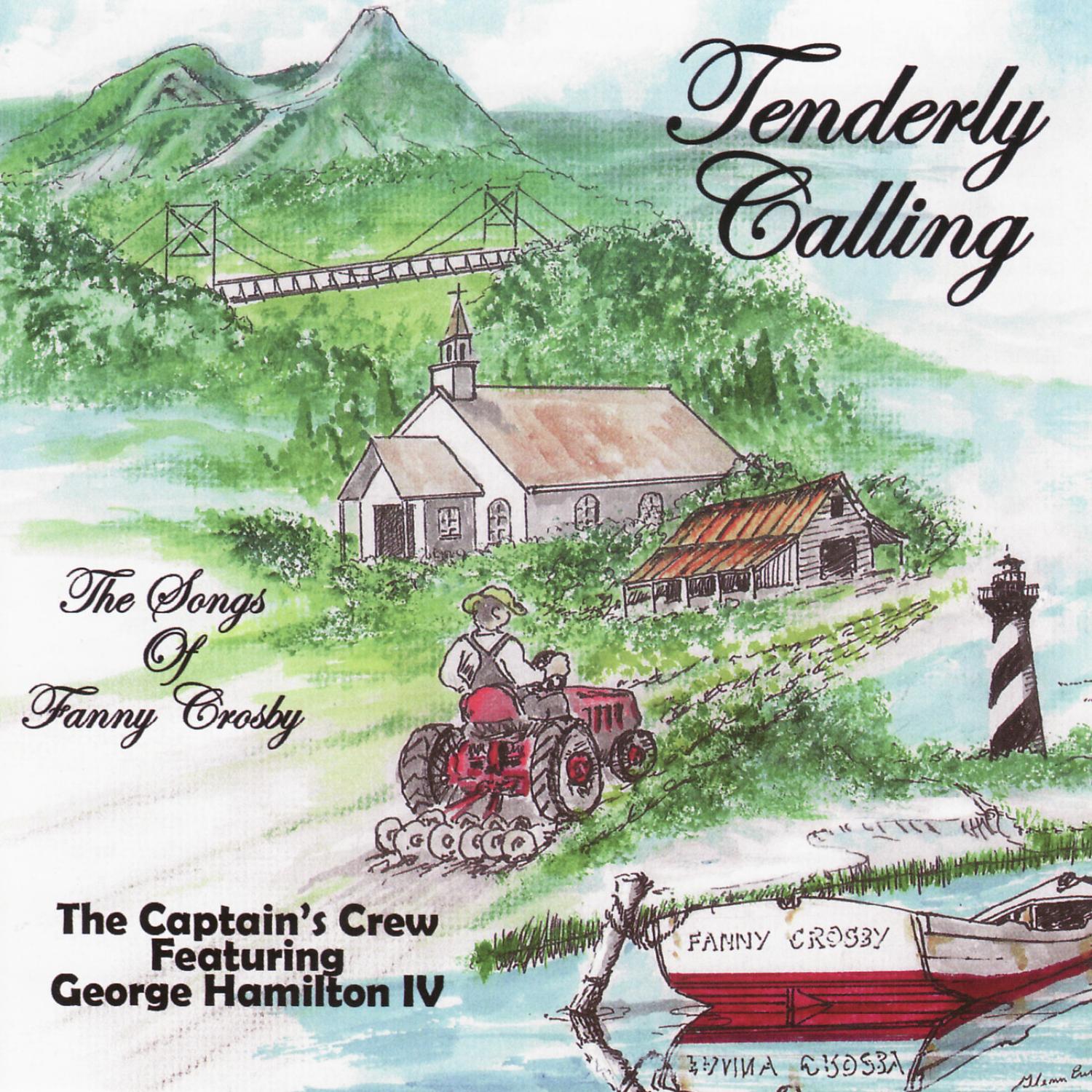 Tenderly Calling - The Songs of Fanny Crosby
