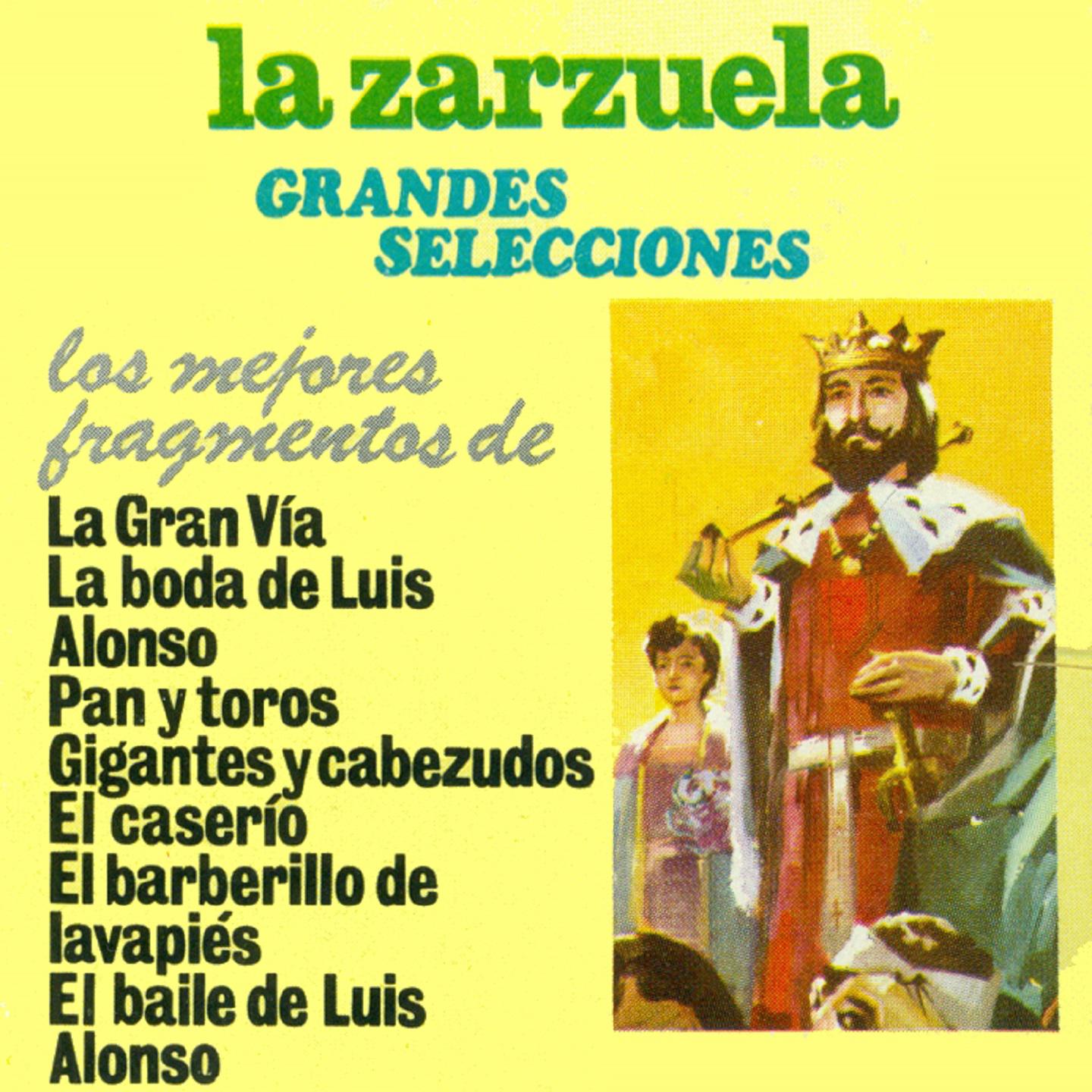 La Zarzuela: Grandes Selecciones
