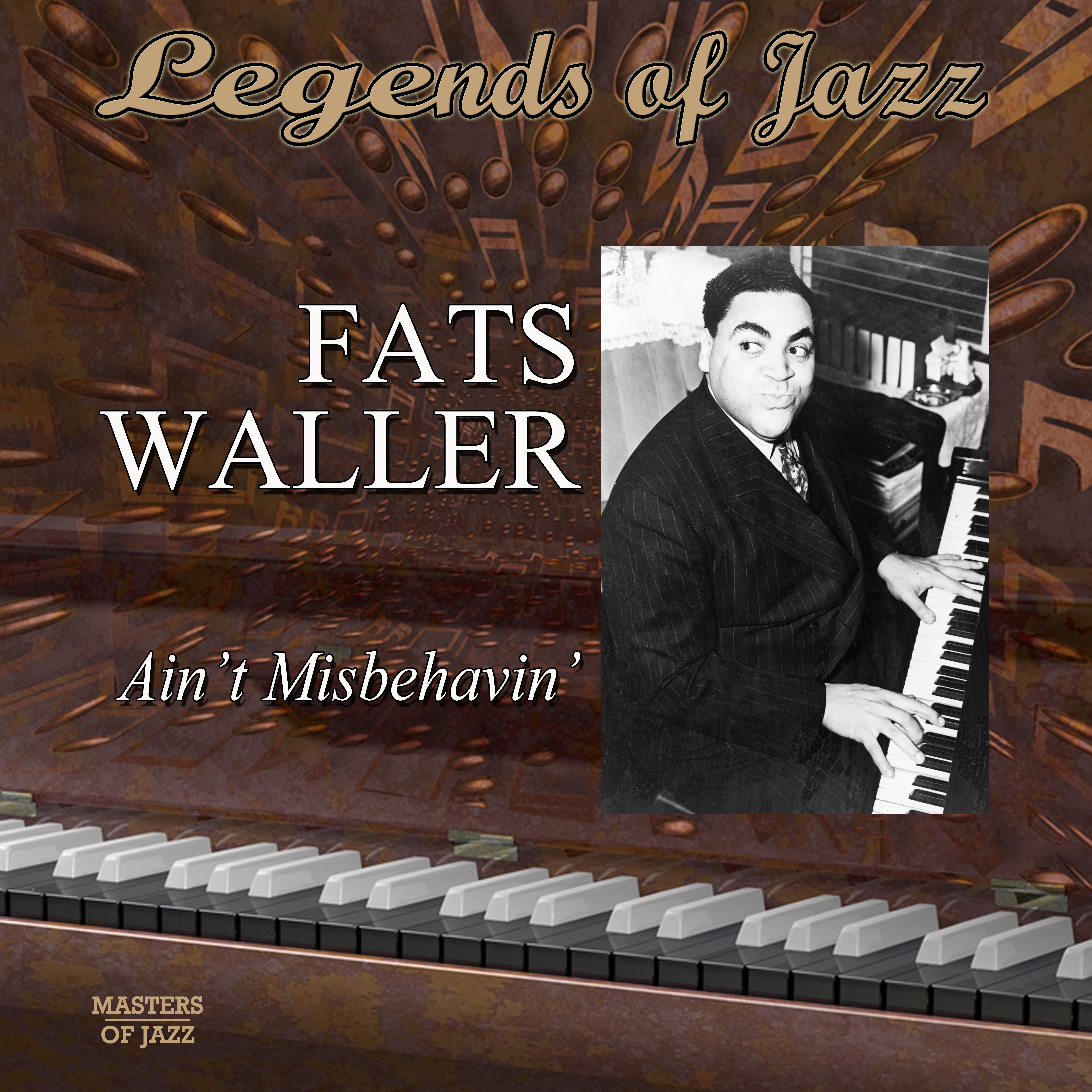 Legends Of Jazz: Fats Waller - Ain't Misbehavin'