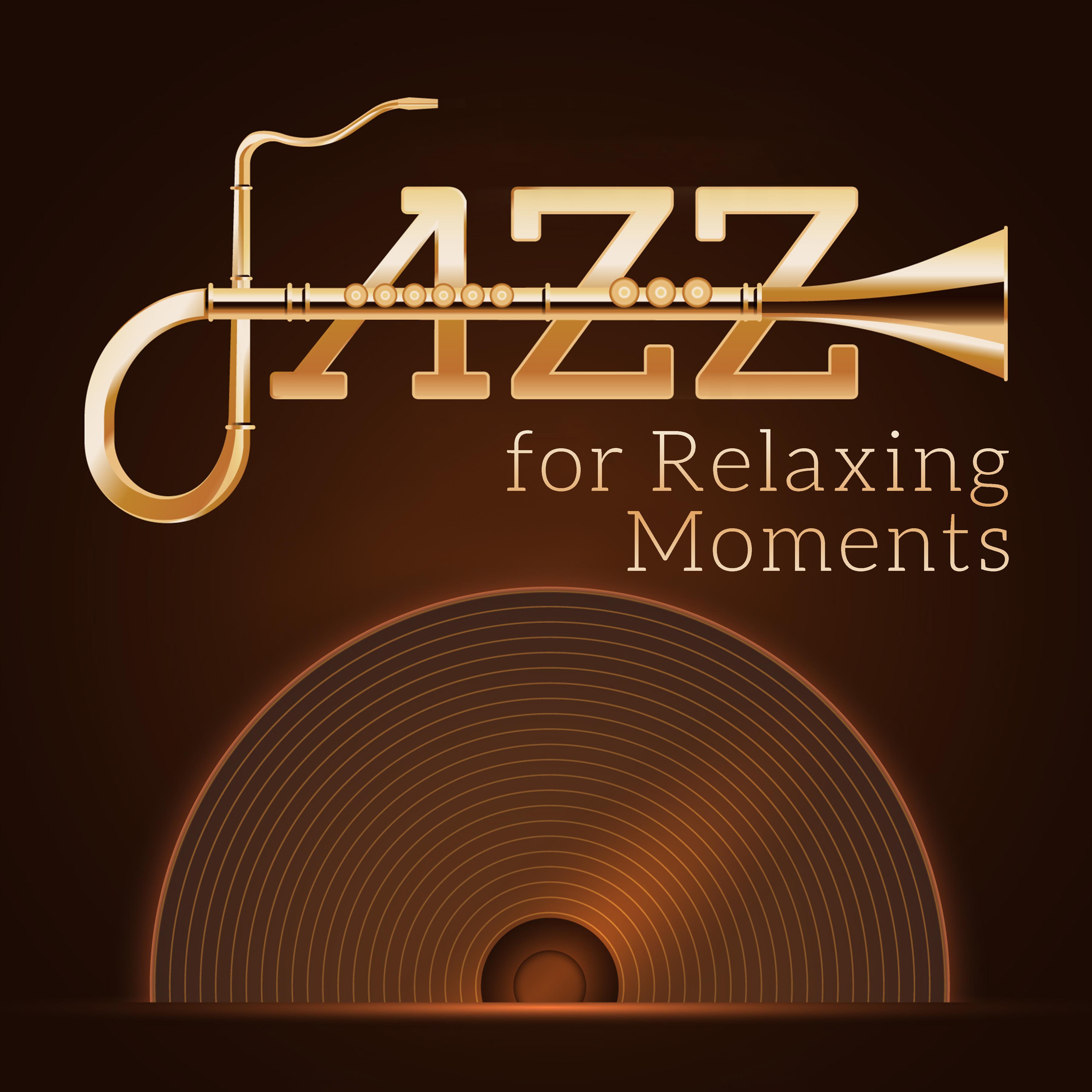 Jazz for Relaxing Moments