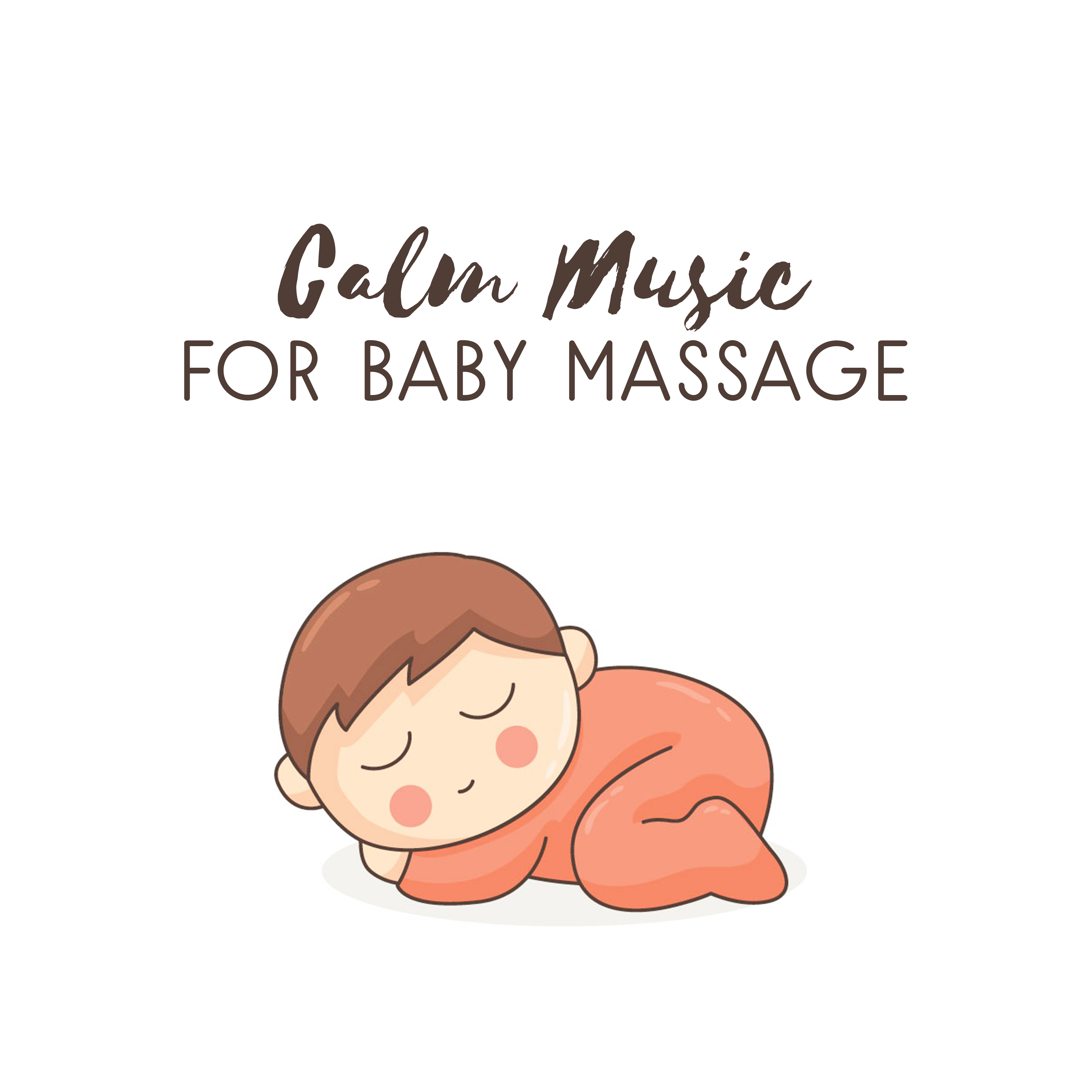 Calm Music for Baby Massage