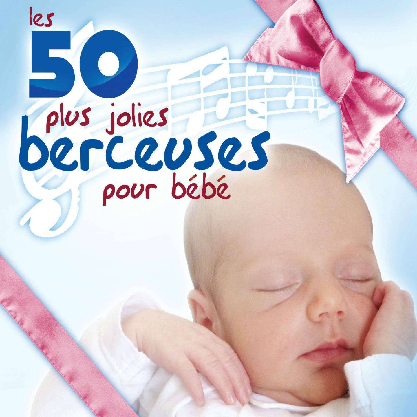 Les 50 plus jolies berceuses pour be be