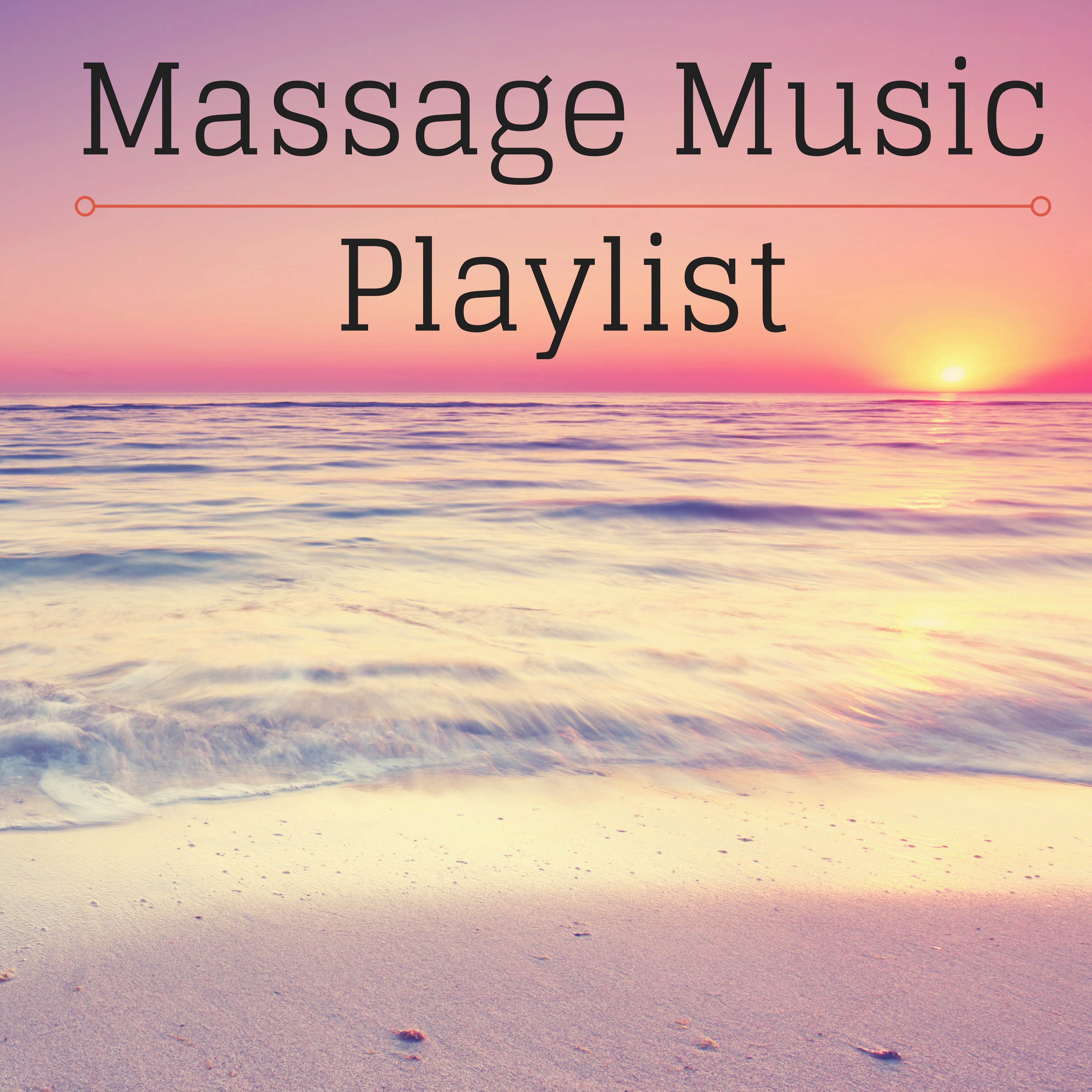 Massage Music Playlist - Sounds of Nature for Deep Sleep and Relaxation