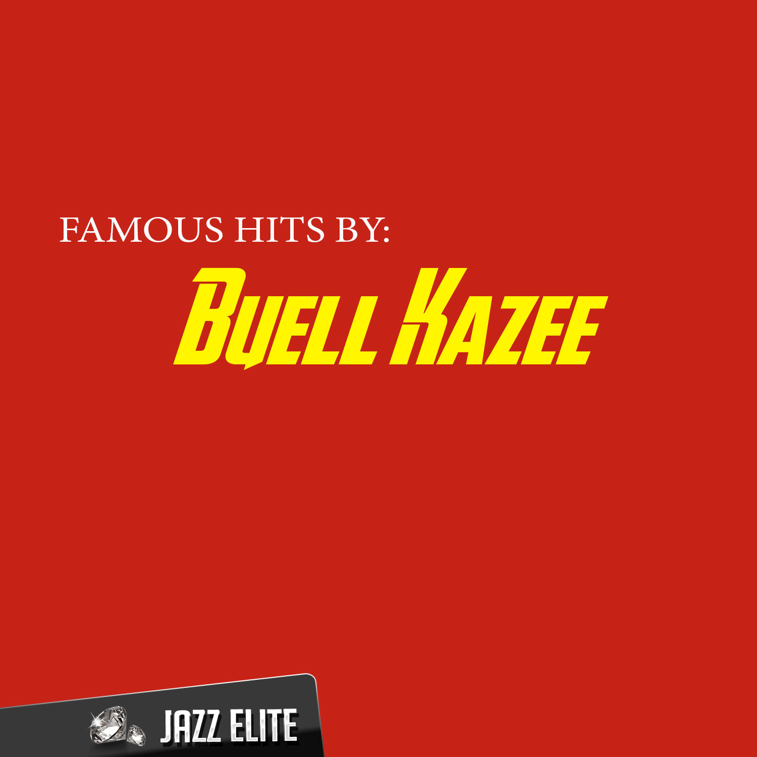 Famous Hits by Buell Kazee
