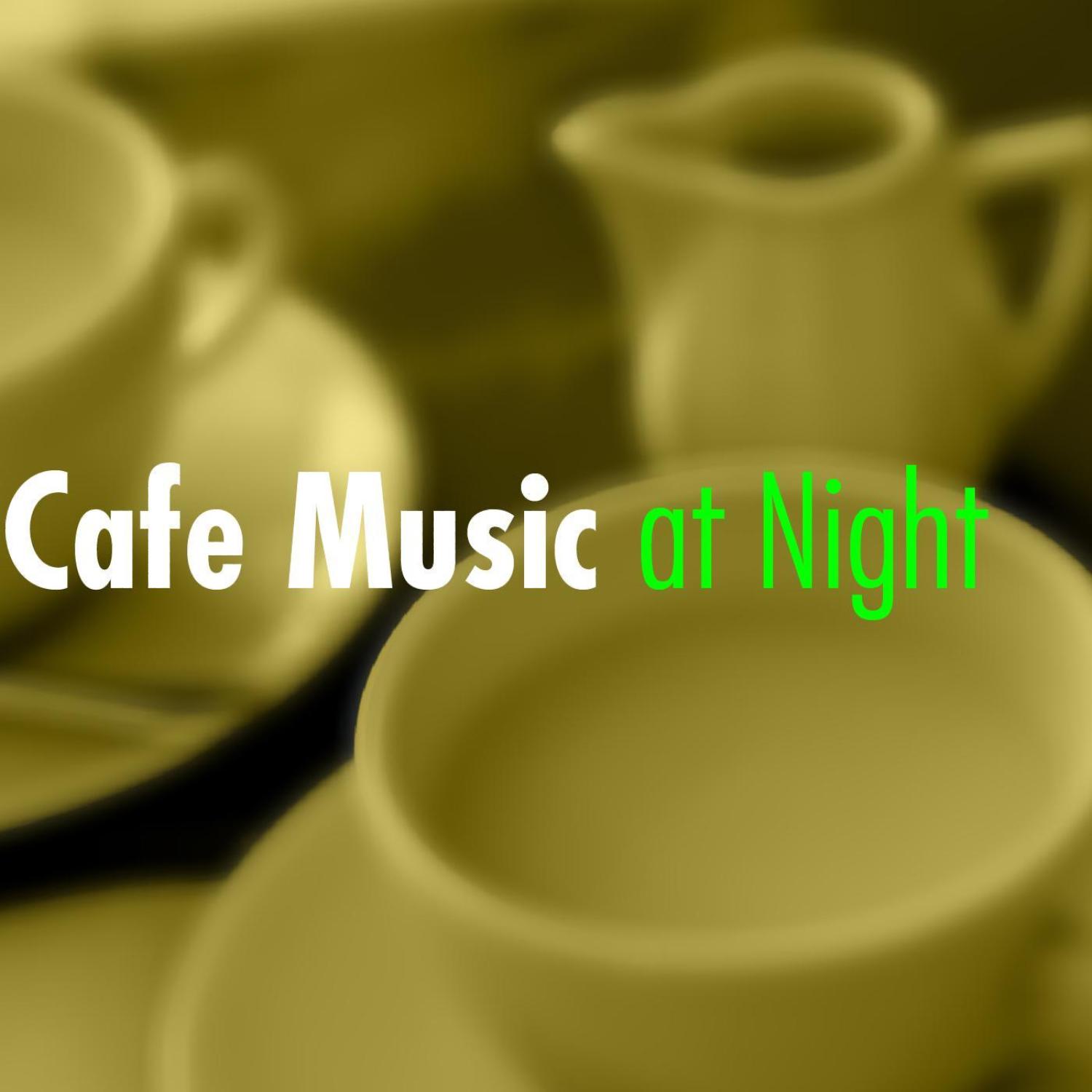 Cafe Music at Night