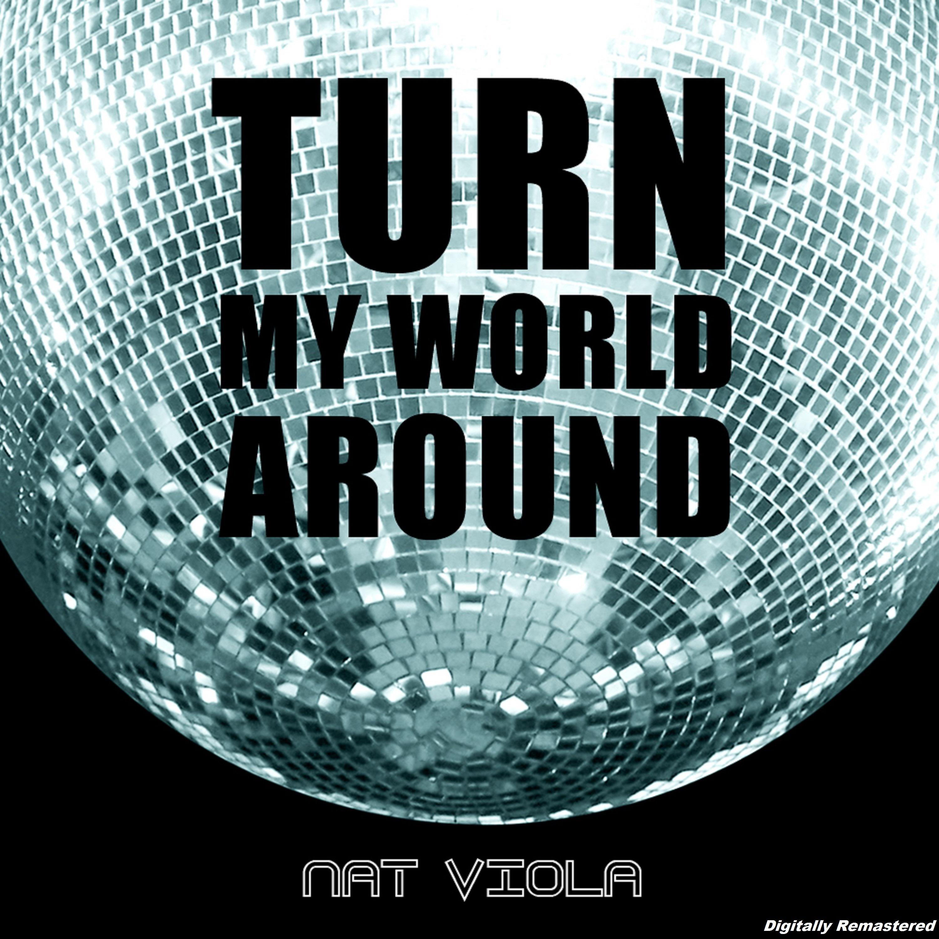 Turn My World Around