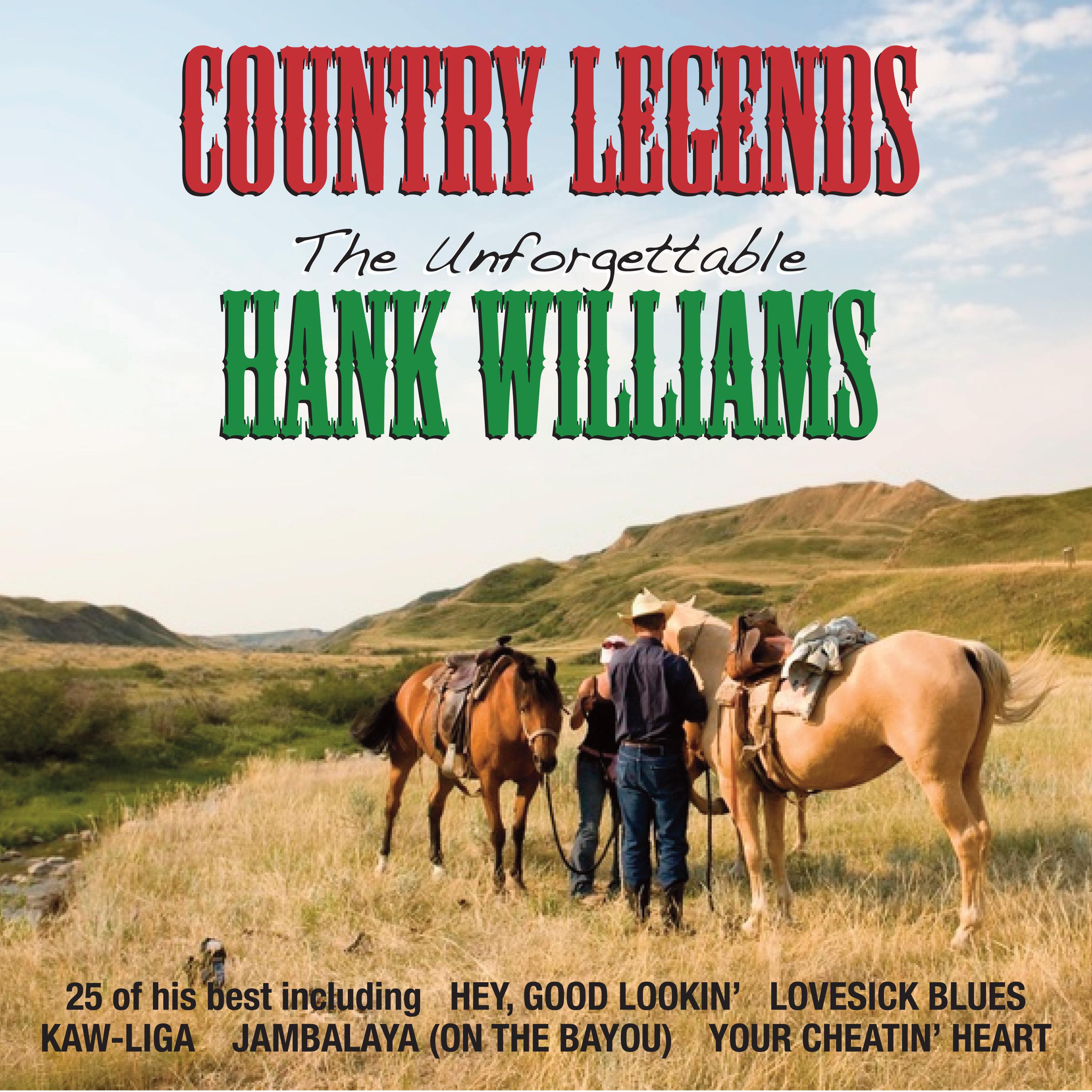 Country Legends: The Unforgettable Hank Williams