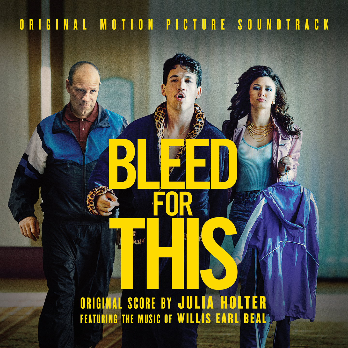 Bleed for This (Original Motion Picture Soundtrack)
