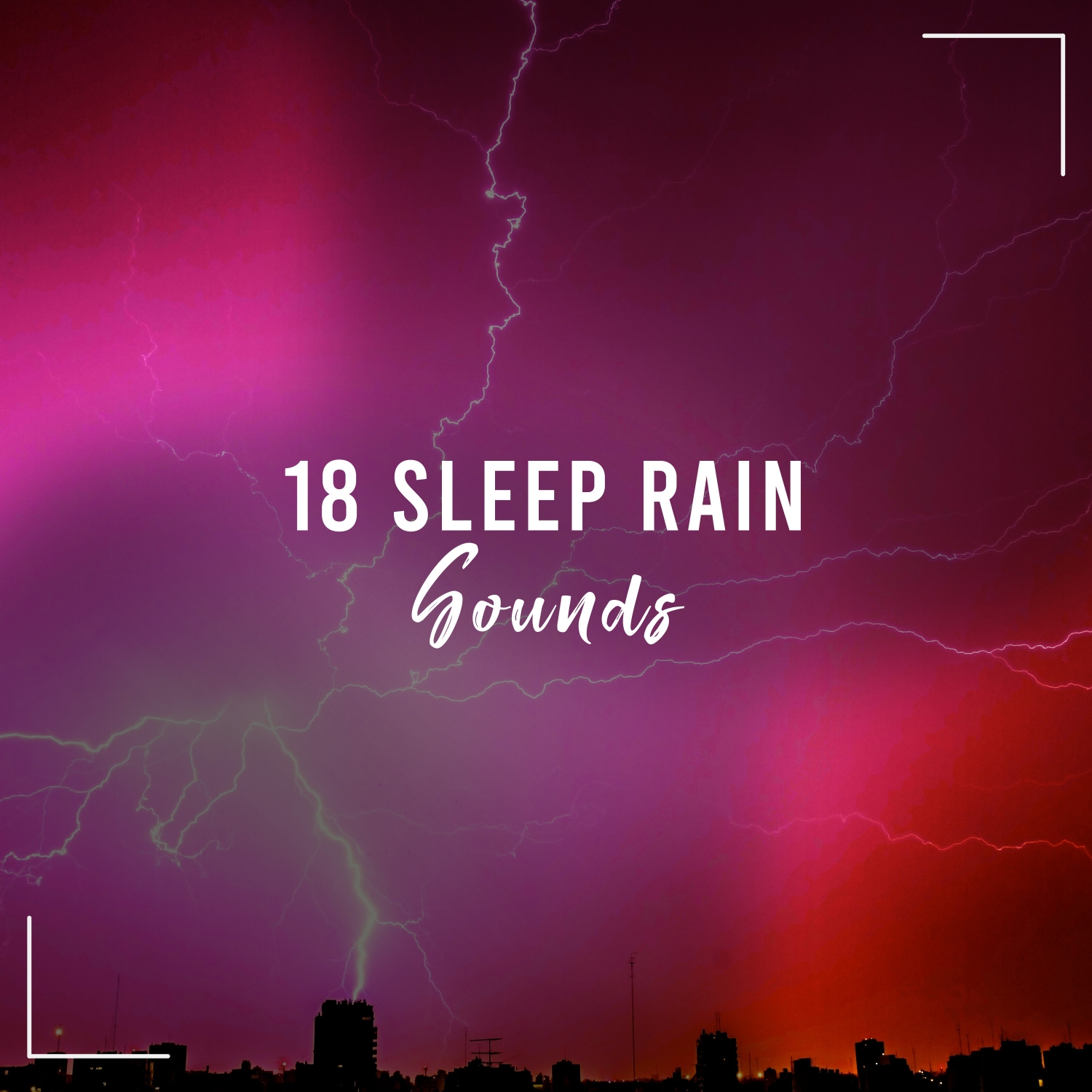 18 Sleep Rain Sounds