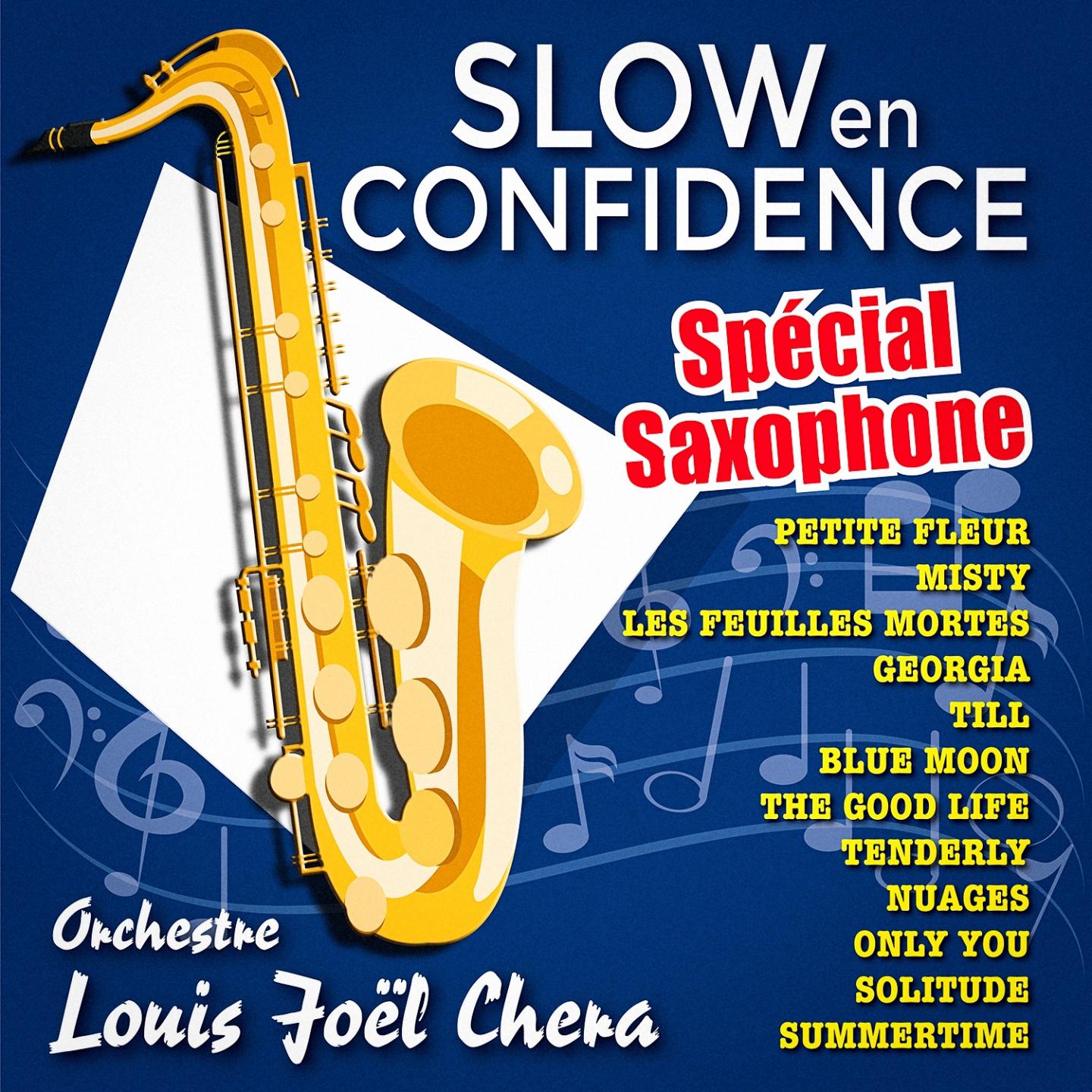 Slow en confidence, spe cial saxophone
