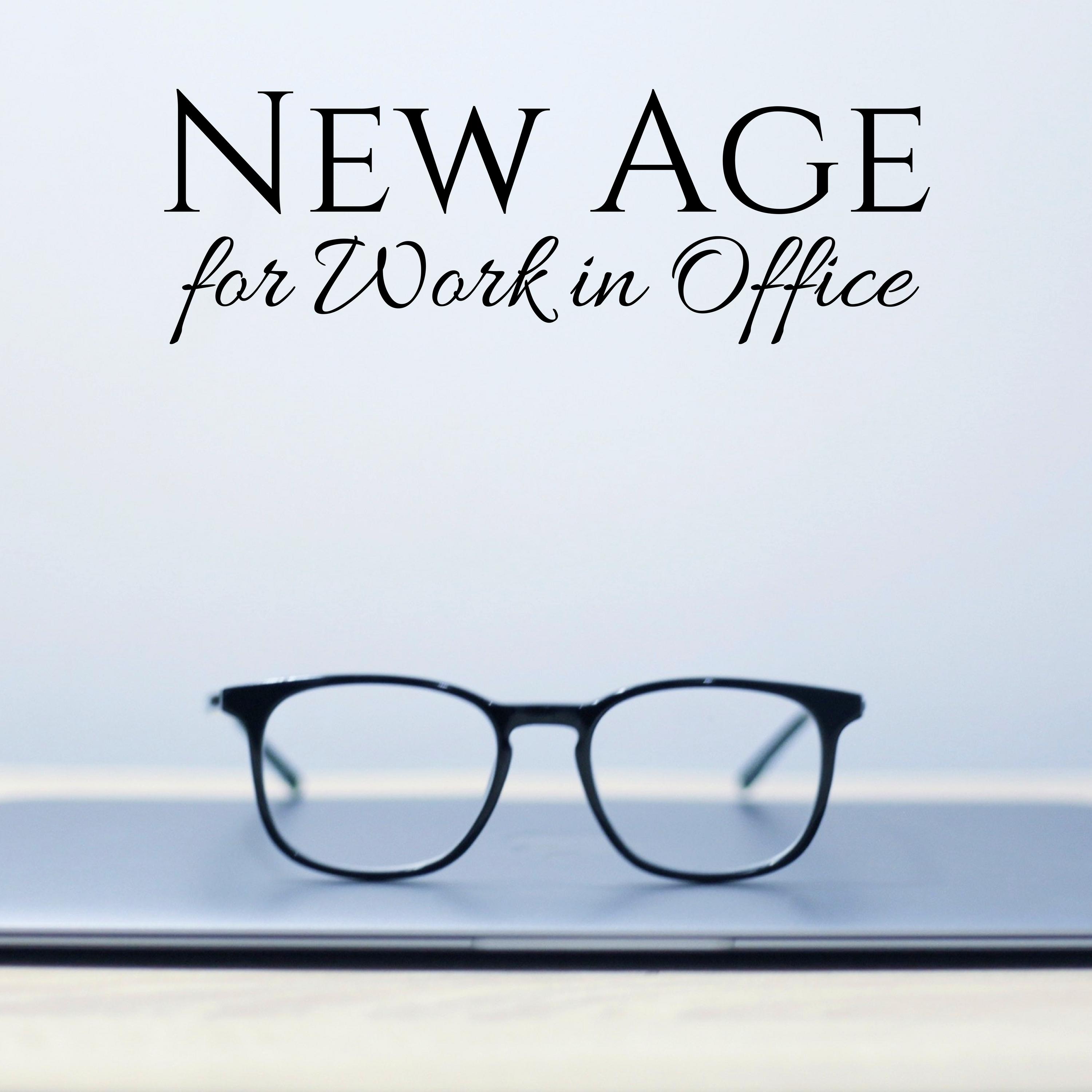 New Age for Work in Office
