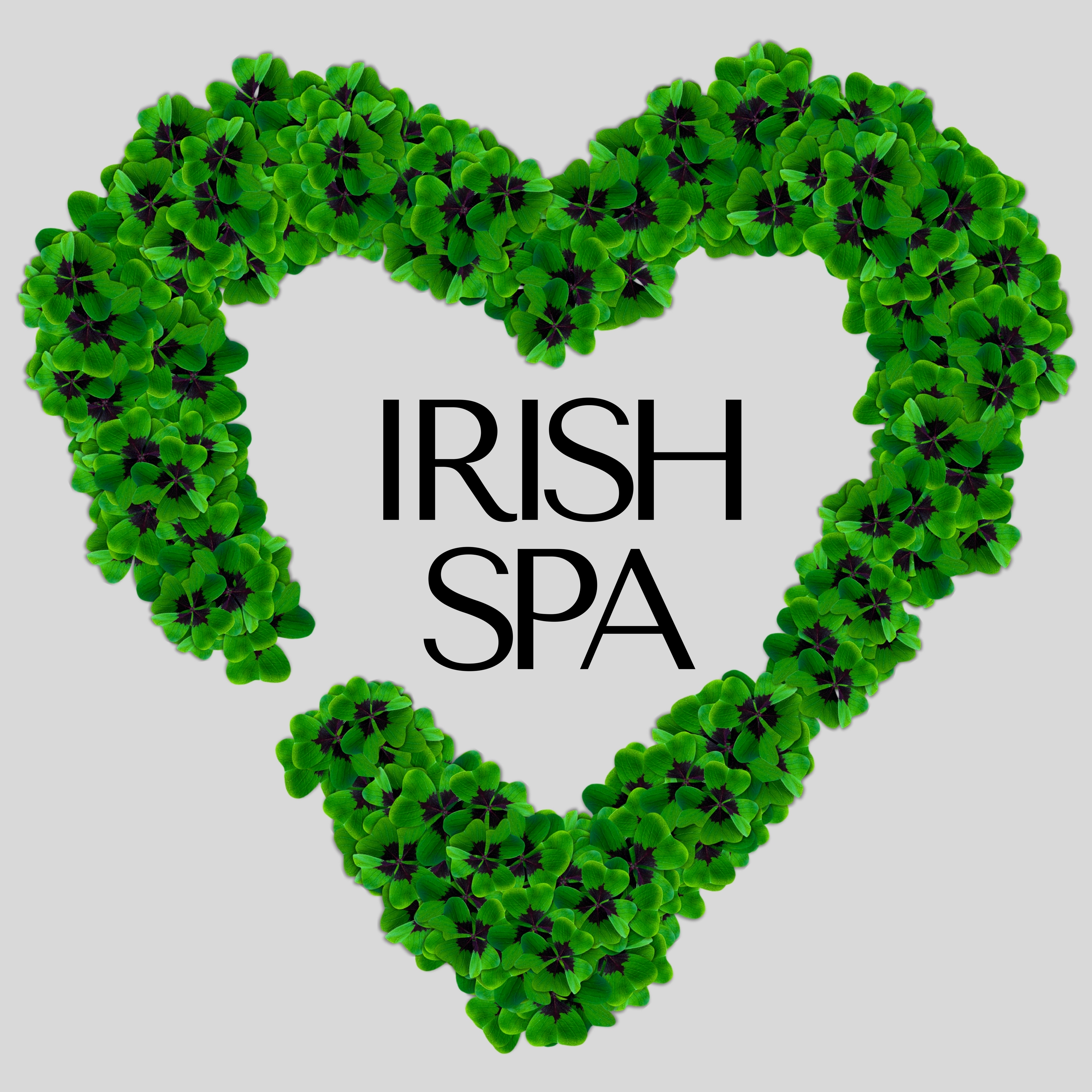 Irish Spa: The Most Relaxing Traditional Celtic Songs for Spas & Wellness Centers with the Most Beautiful Sounds of Nature