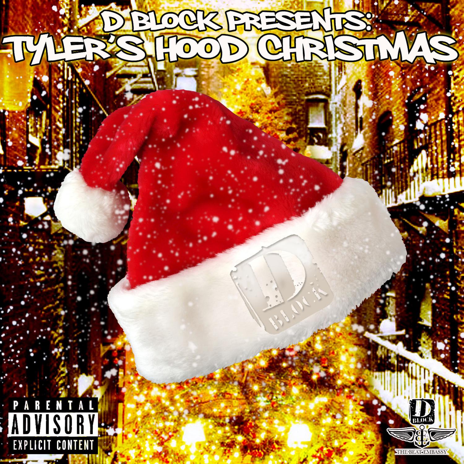 D-Block Presents Tyler's Hood Christmas