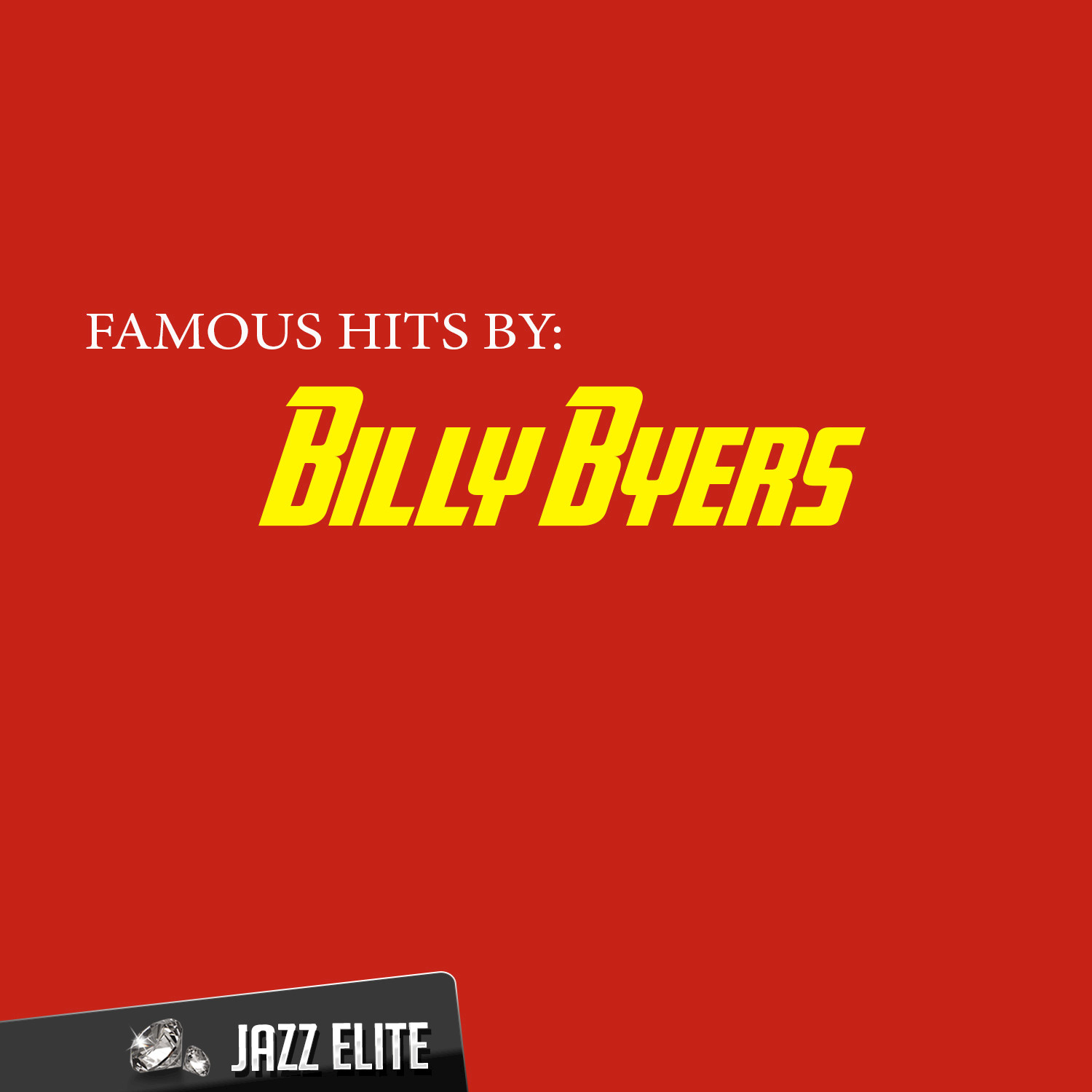 Famous Hits by Billy byers