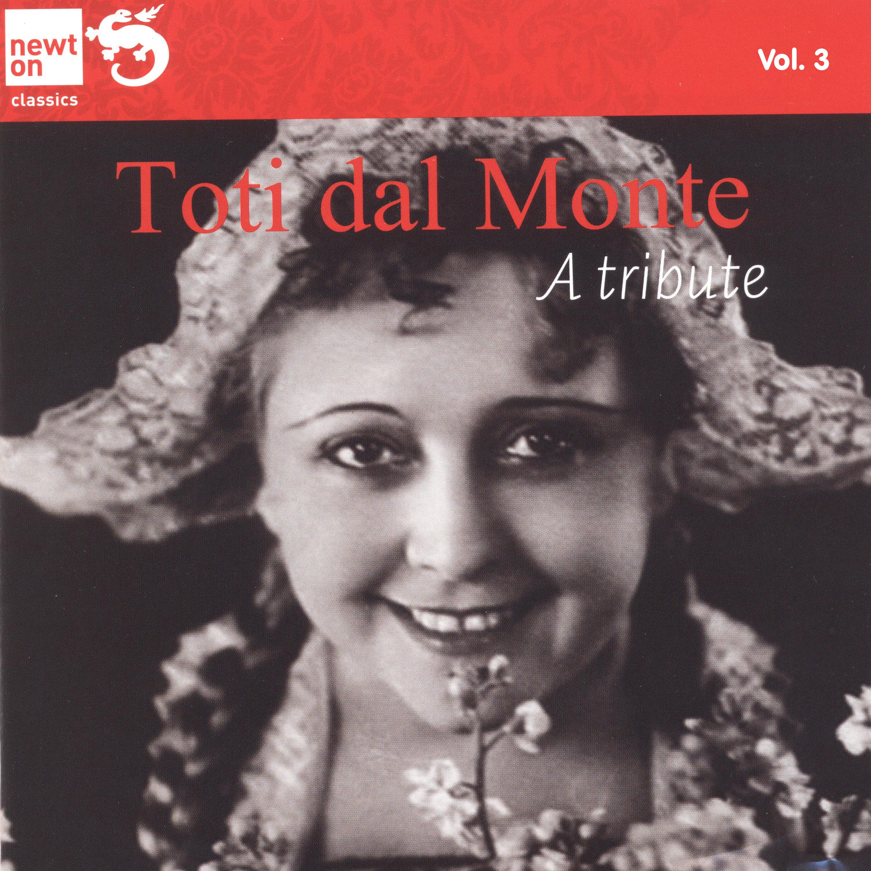 Toti dal Monte a Tribute, Vol. 3 Italian and English Songs (From the collection of Marina Dolfin)