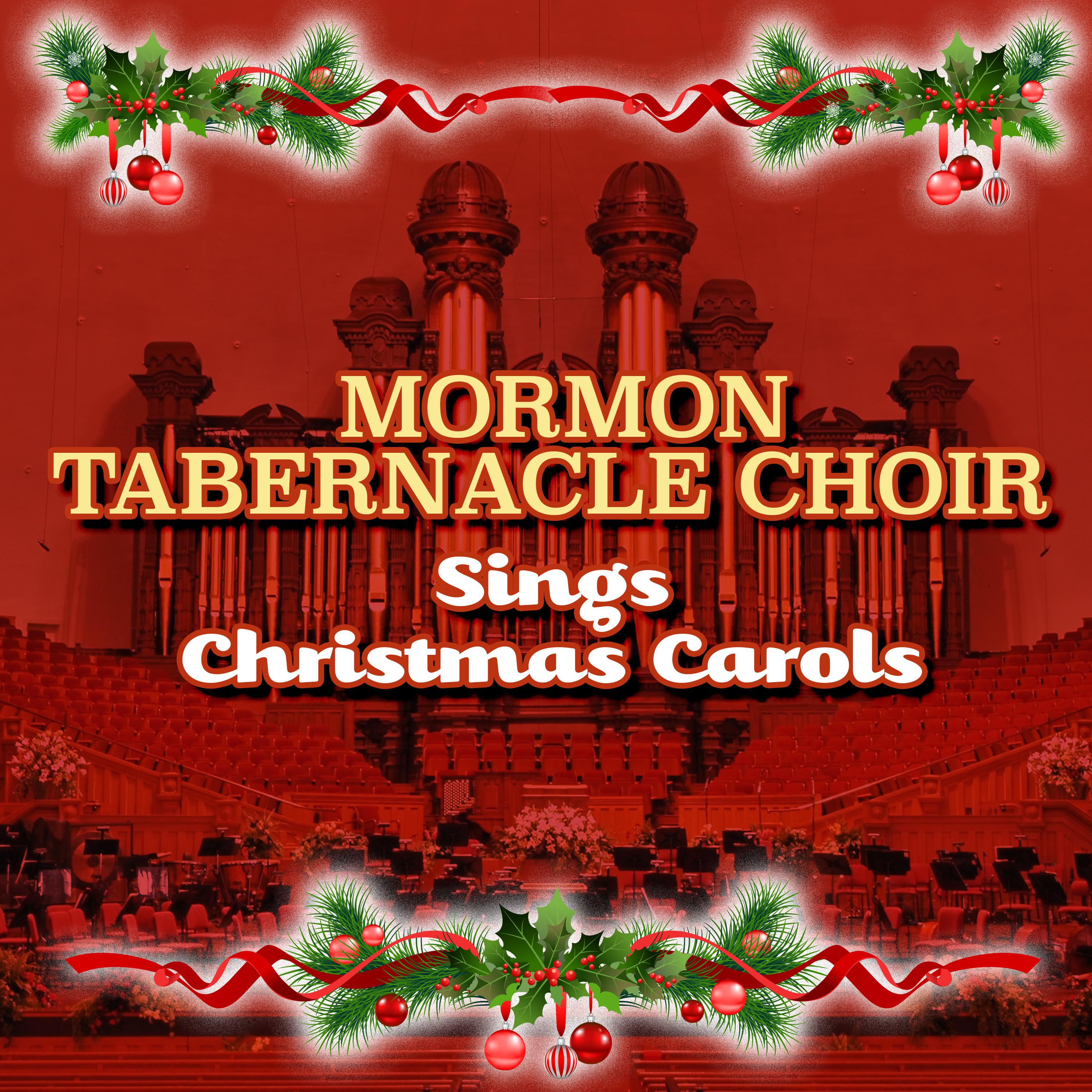Mormon Tabernacle Choir Sings Christmas Carols
