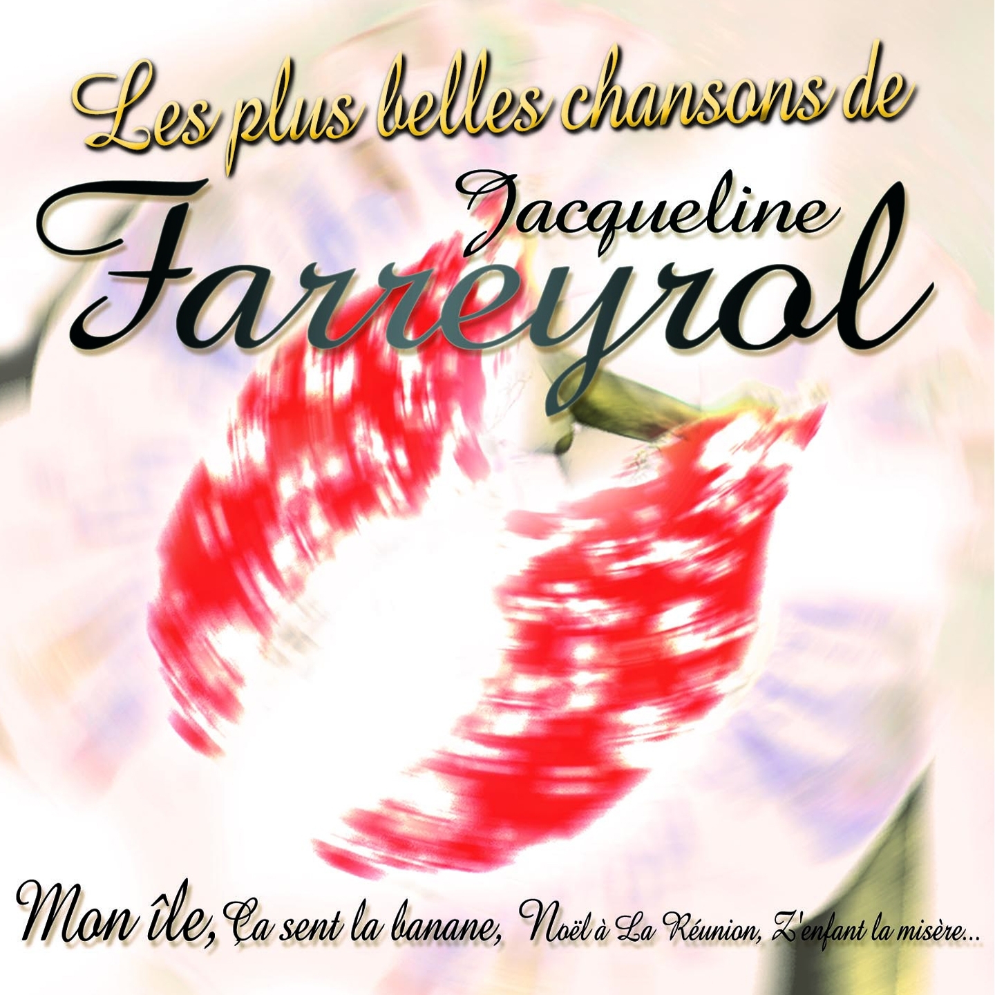 Les plus belles chansons de Jacqueline Farreyrol Ile de La Re union