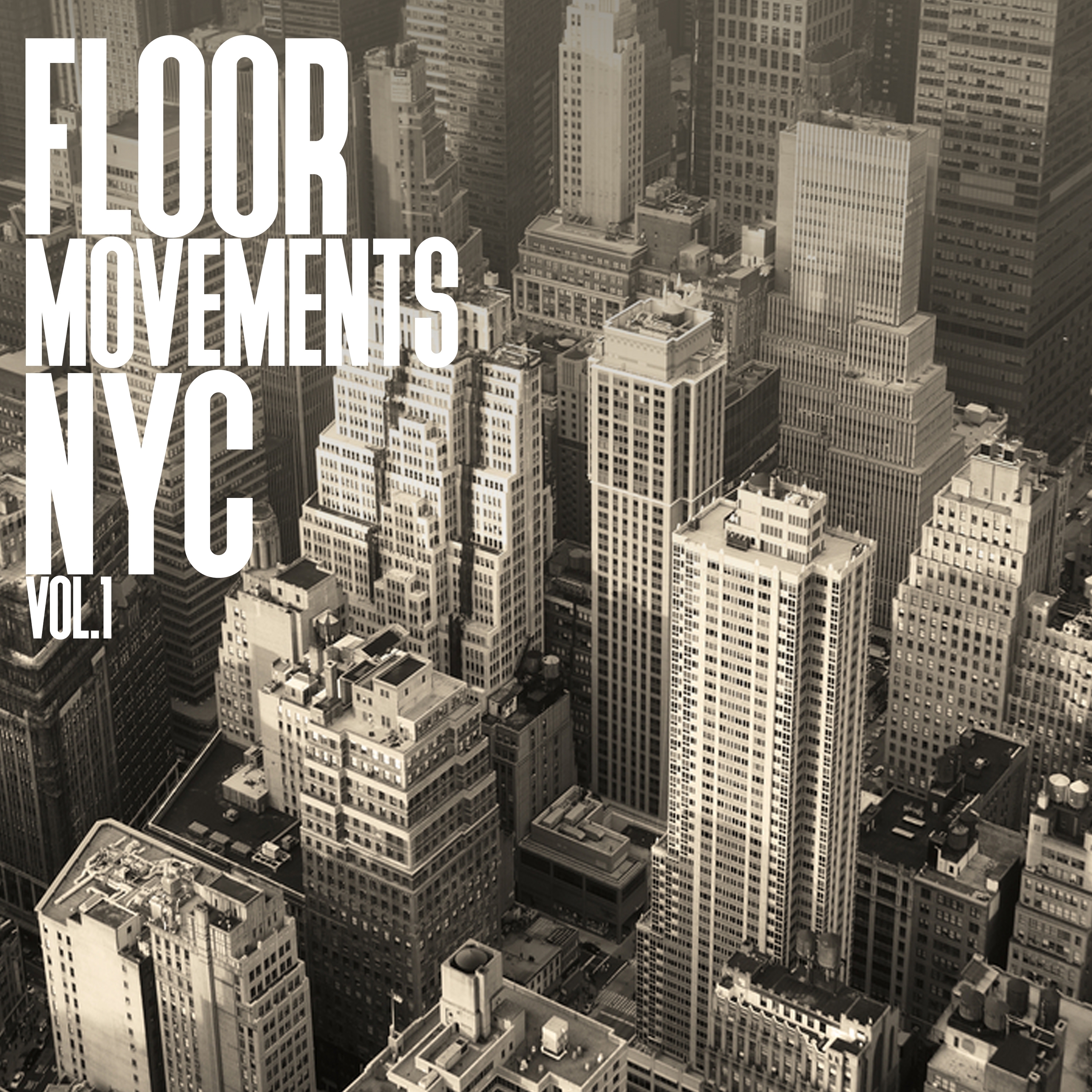 Floor Movements NYC, Vol. 1