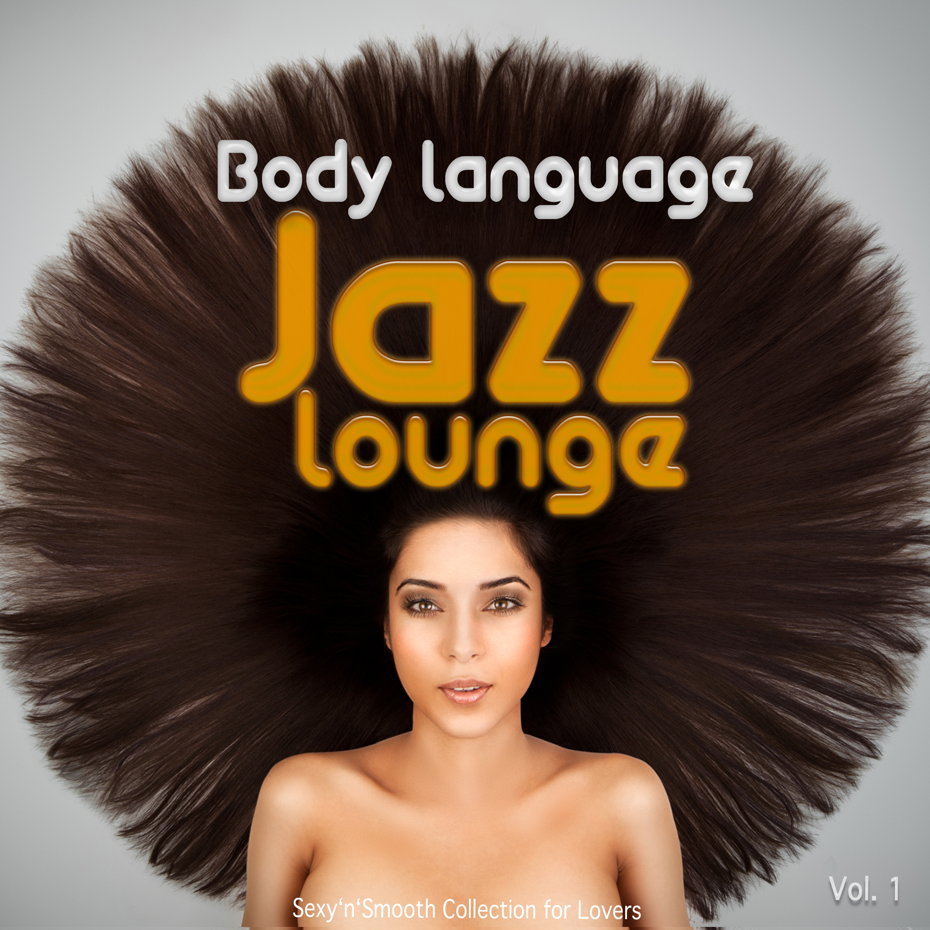 Body Language Jazz Lounge, Vol. 1 - ****'n Smooth Collection for Lovers