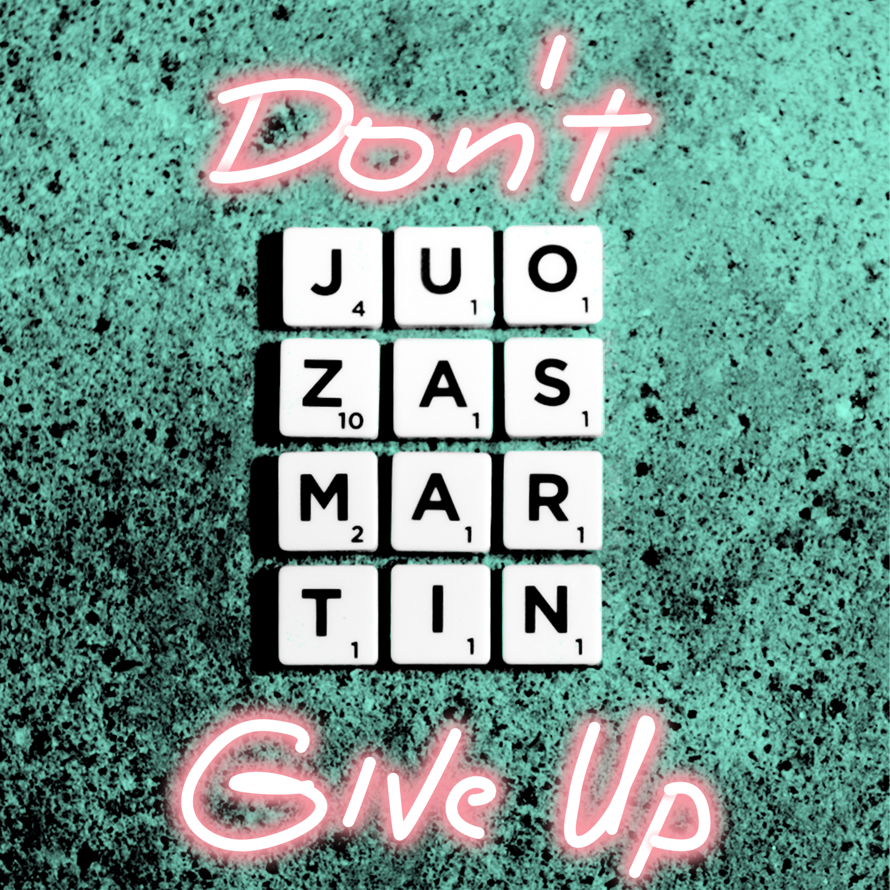 Don' t Give Up
