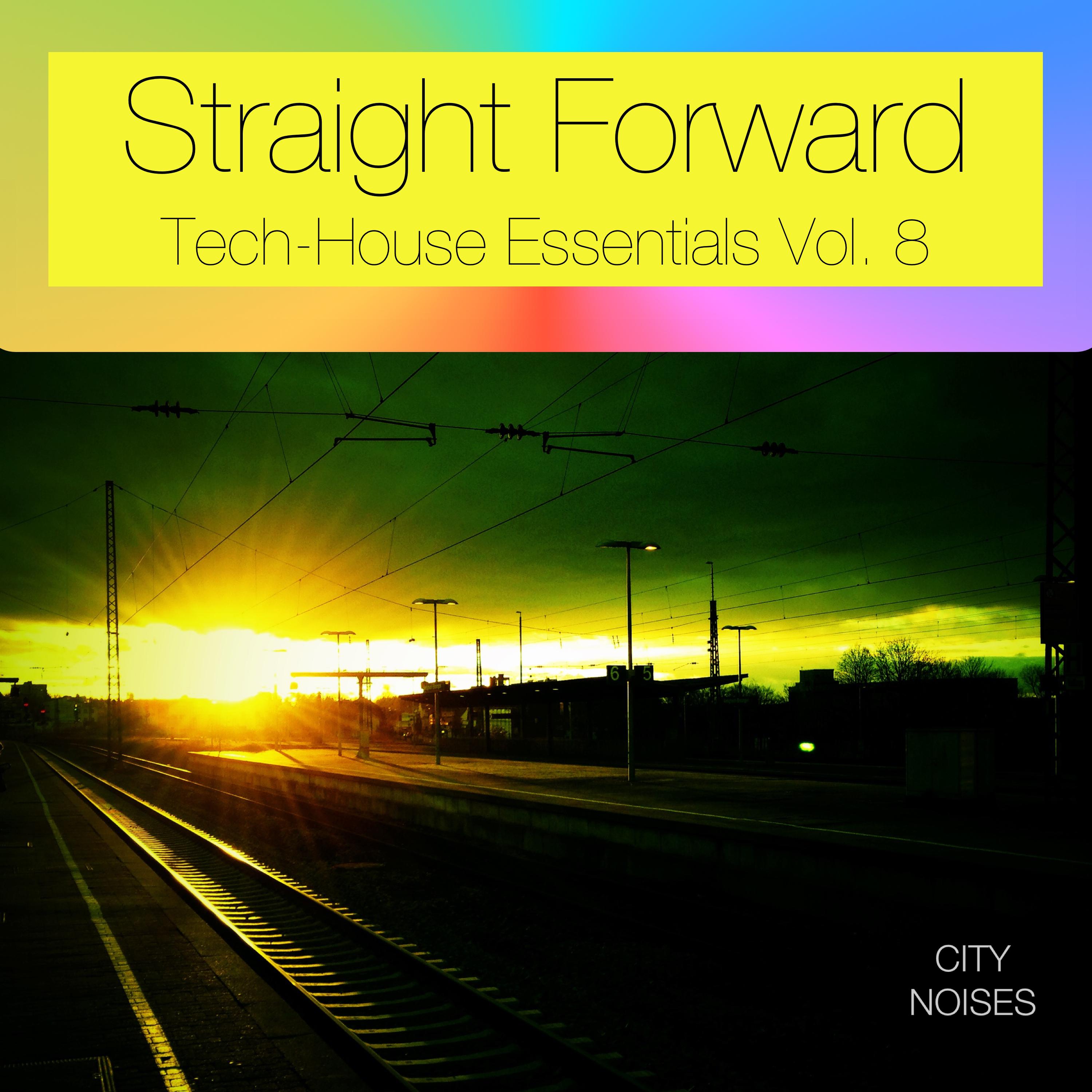 Straight Forward, Vol. 8 - Tech-House Essentials