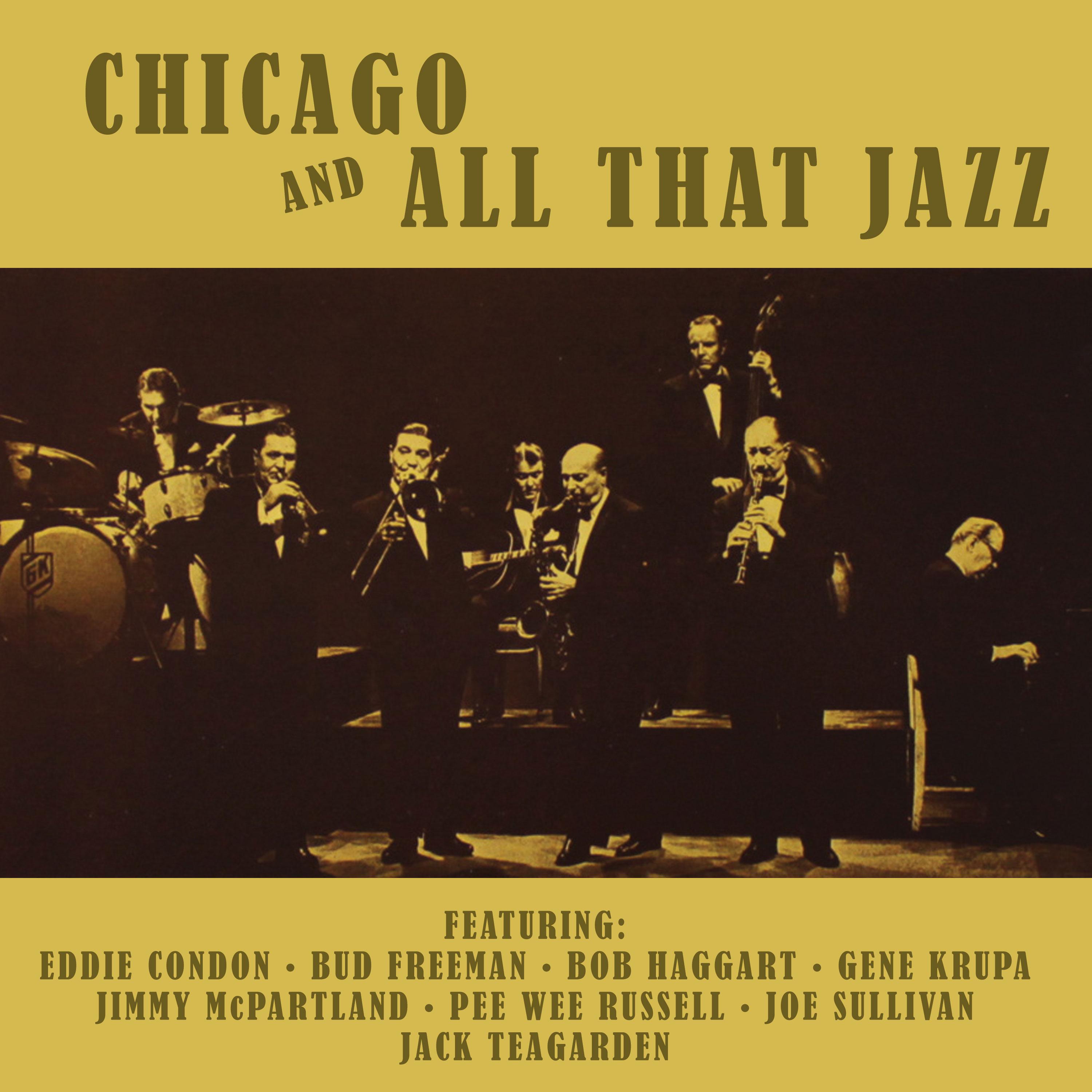 Chicago and All That Jazz! (Bonus Track Version)