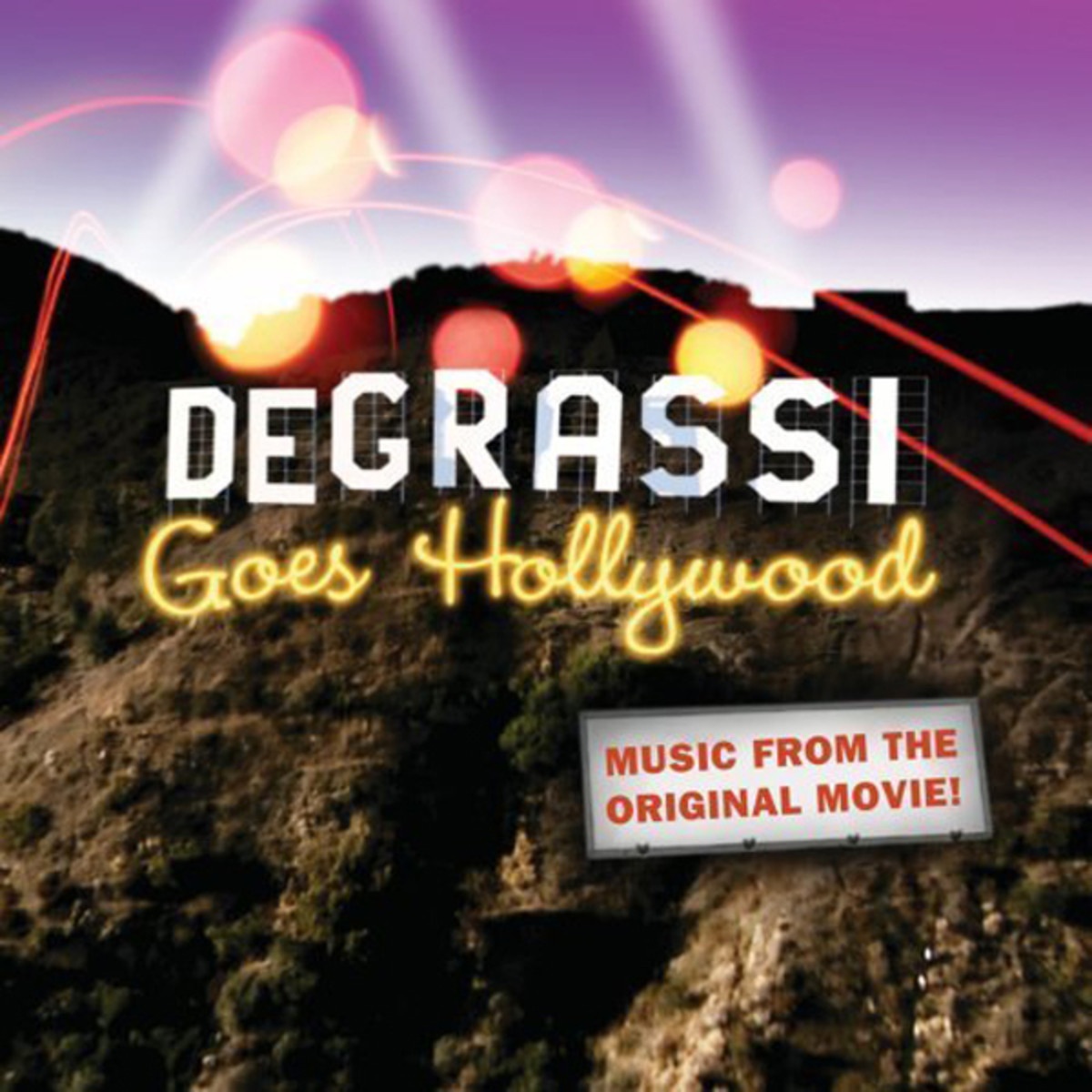 Degrassi Goes Hollywood (Music from the Original Movie)