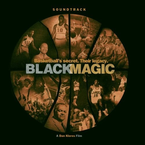 Black Magic (Music from the Dan Klores Film)