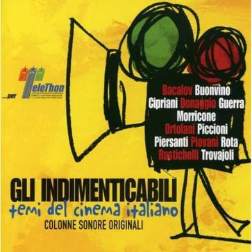 Gli Indimenticabili Temi Del Cinema Italiano (Colonne sonore originali)
