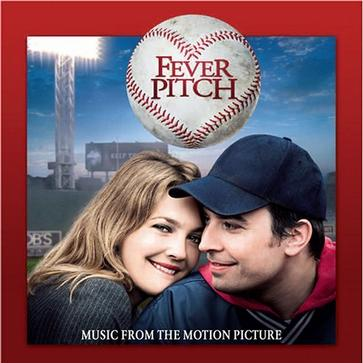 Fever Pitch: Original Motion Picture Soundtrack
