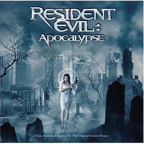 Resident Evil: Apocalypse (Music From and Inspired by the Original Motion Picture)