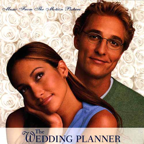 The Wedding Planner (Music from the Motion Picture)