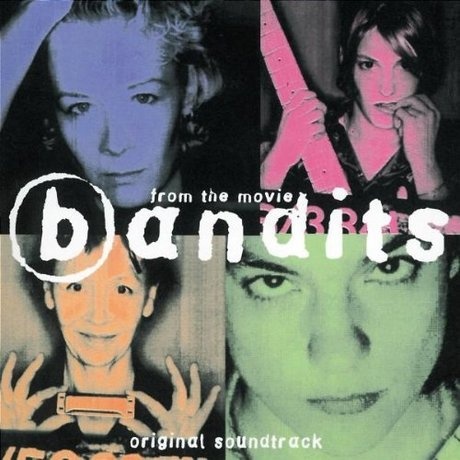 Bandits (Soundtrack from the Motion Picture)
