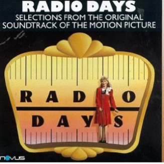 Radio Days (Selections From The O.S.T Of The Motion Picture)
