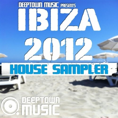 Deeptown Music Ibiza 2012 House Sampler
