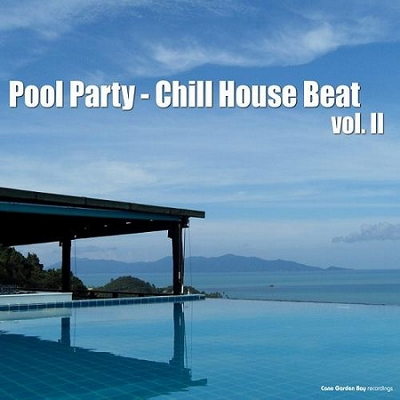 Pool Party: Chill House Beat Vol.2
