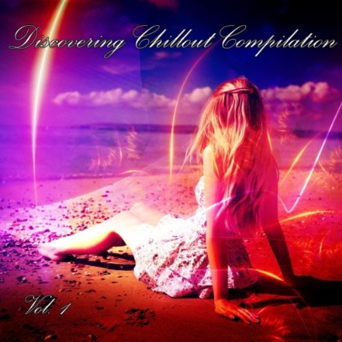 Discovering Chillout Compilation Vol.1