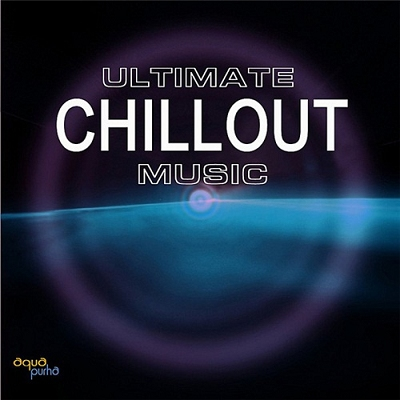 Chillout Music - Ultimate Chillout Music Collection
