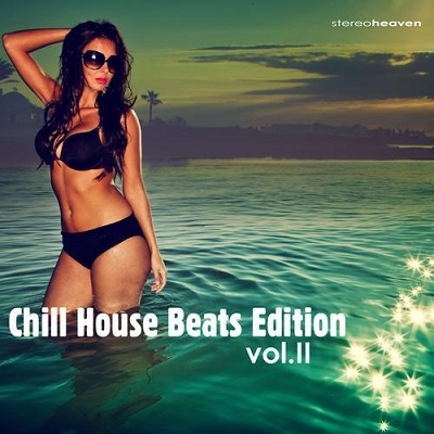 Chill House Beats Edition Vol.2