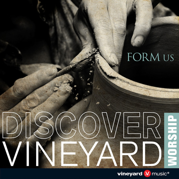 Discover Vineyard Worship - Form Us