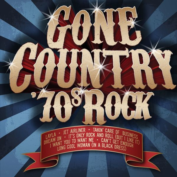 Gone Country '70s Rock